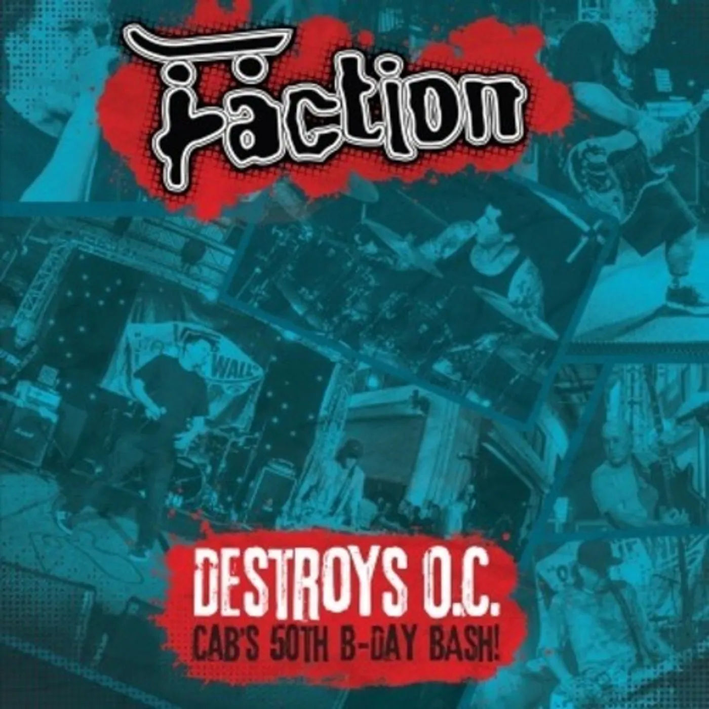 Faction LP Vinyl - Destroys O.C. - Cab'S 50Th Birthday Bash
