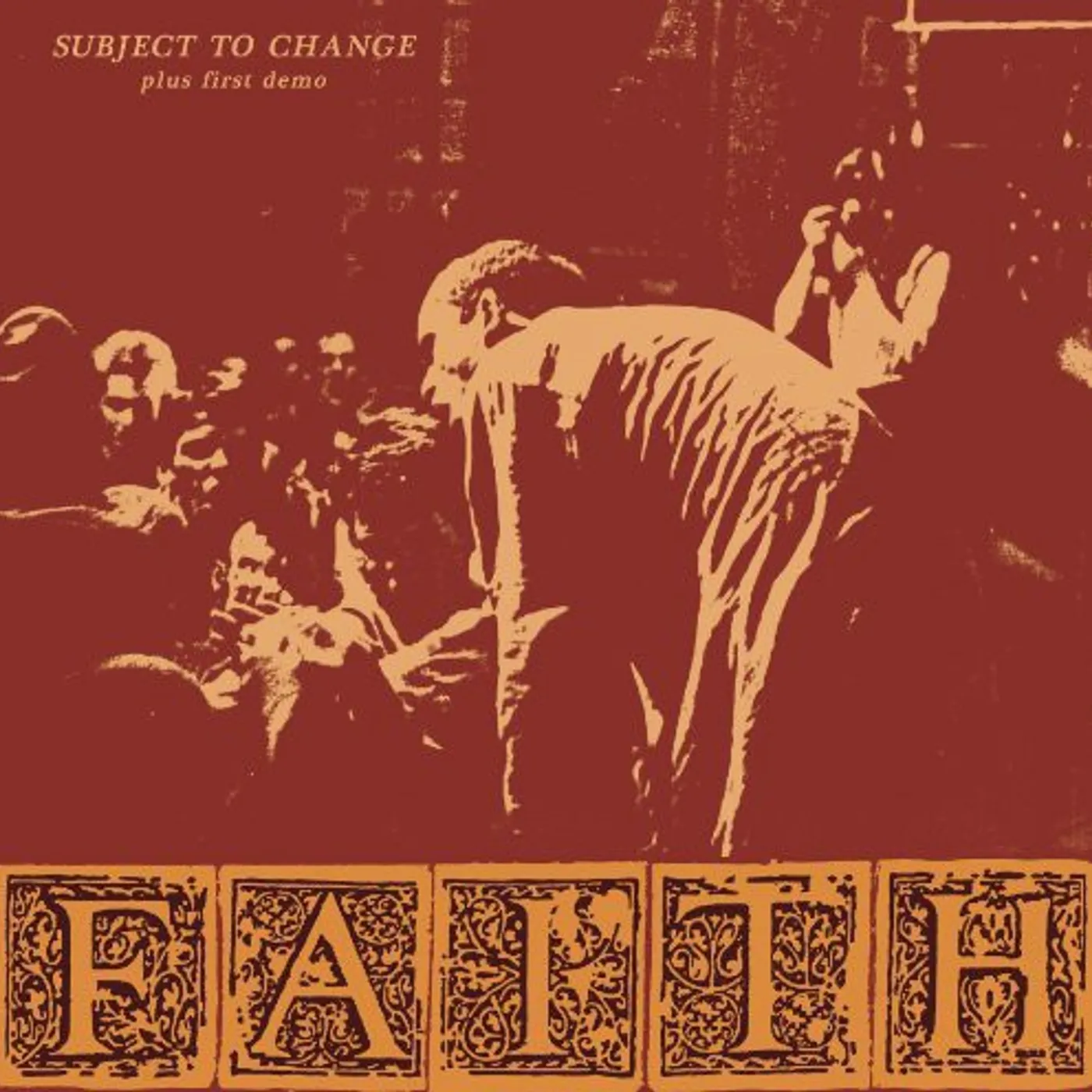 Faith LP Vinyl - Subject To Change / First Demo (Mpdl) (Reis)