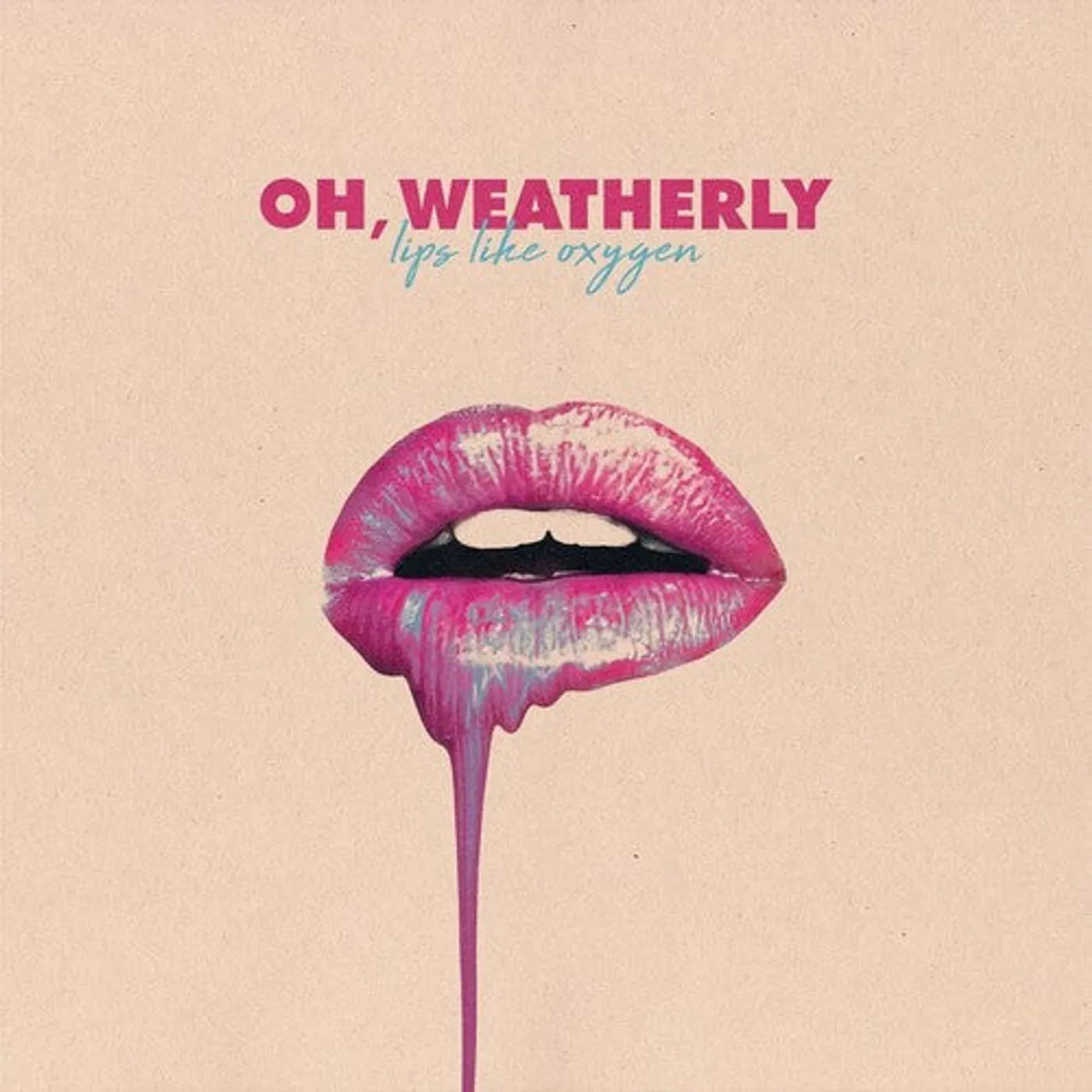 Oh, Weatherly LP Vinyl - Lips Like Oxygen (Dlcd)