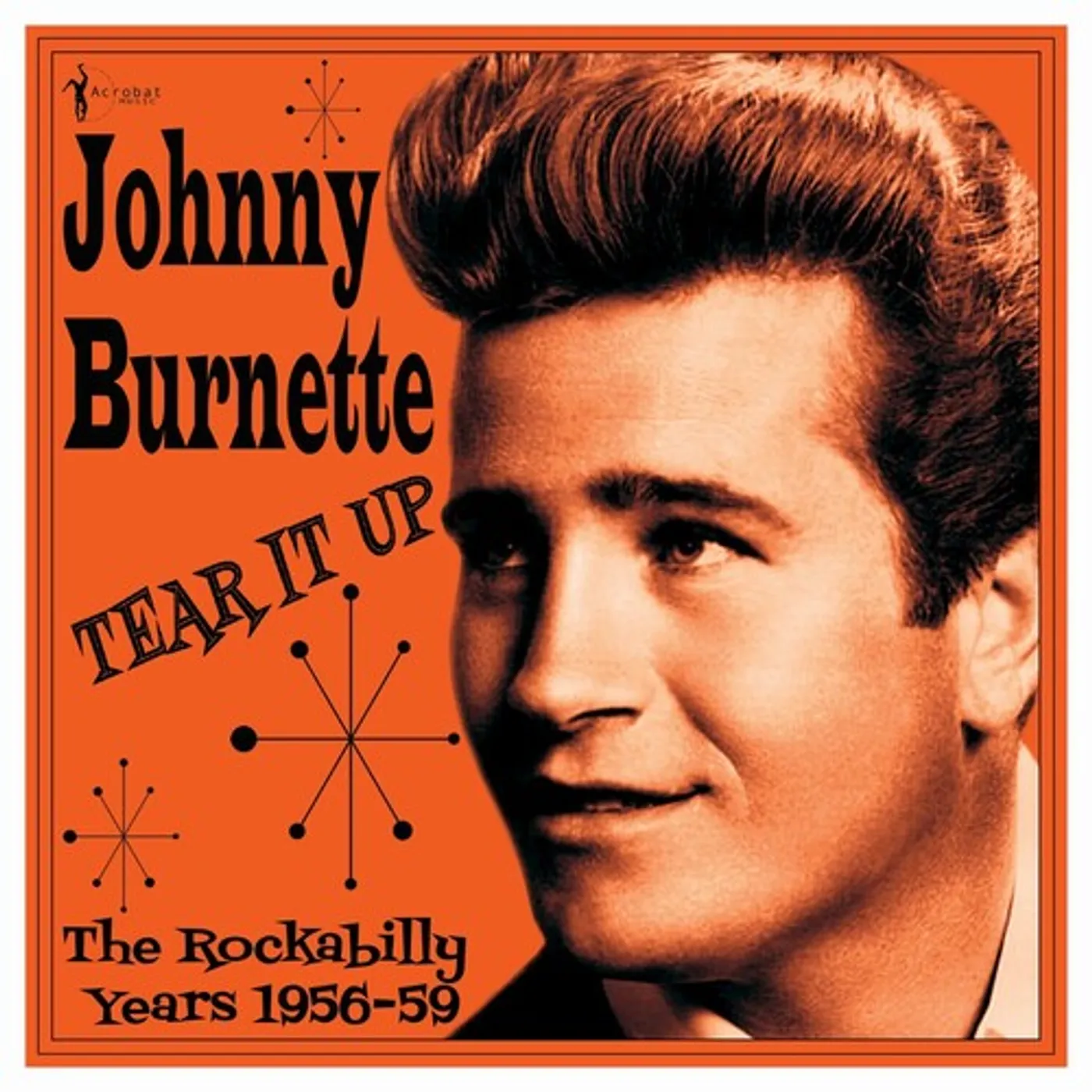 Johnny Burnette LP Vinyl - Tear It Up: The Rockabilly Years 1956-59
