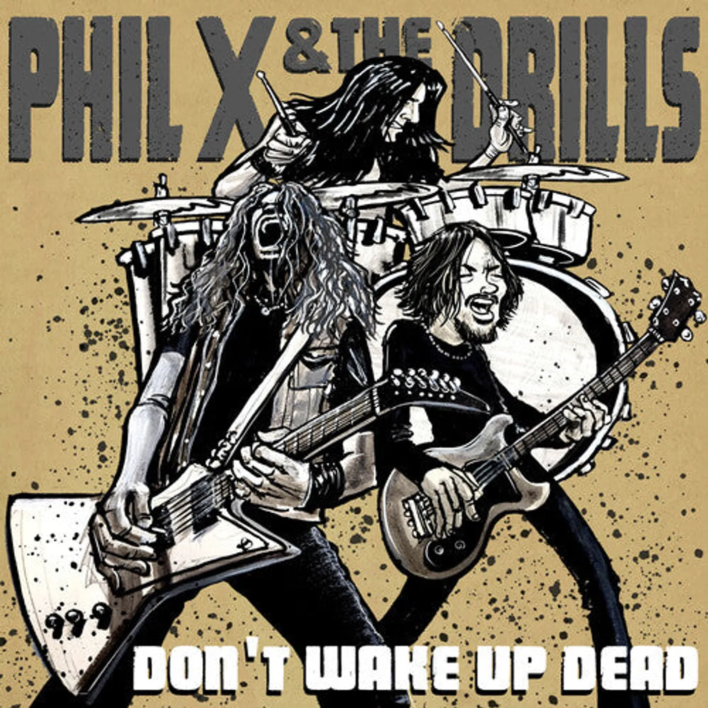 Phil X & The Drills LP Vinyl - Pow Right In The Kisser