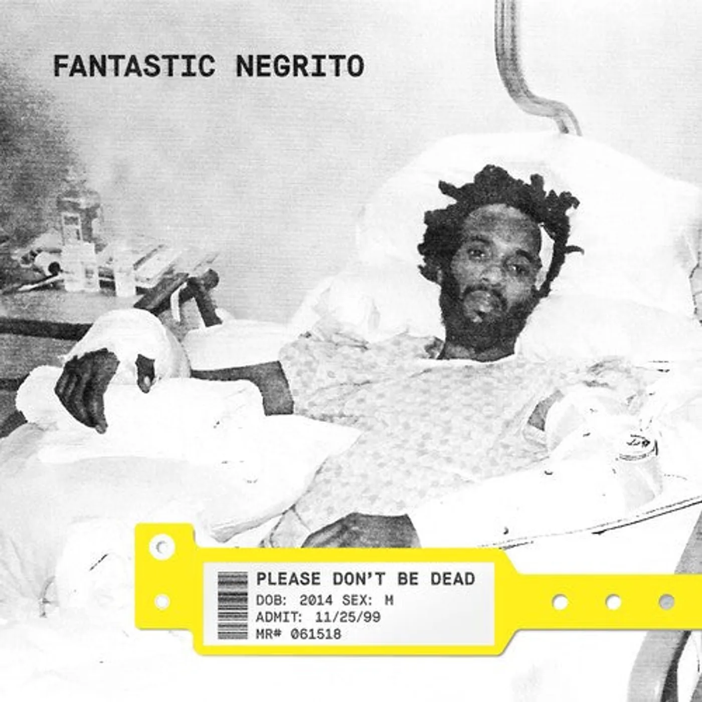 Fantastic Negrito LP Vinyl - Please Don'T Be Dead