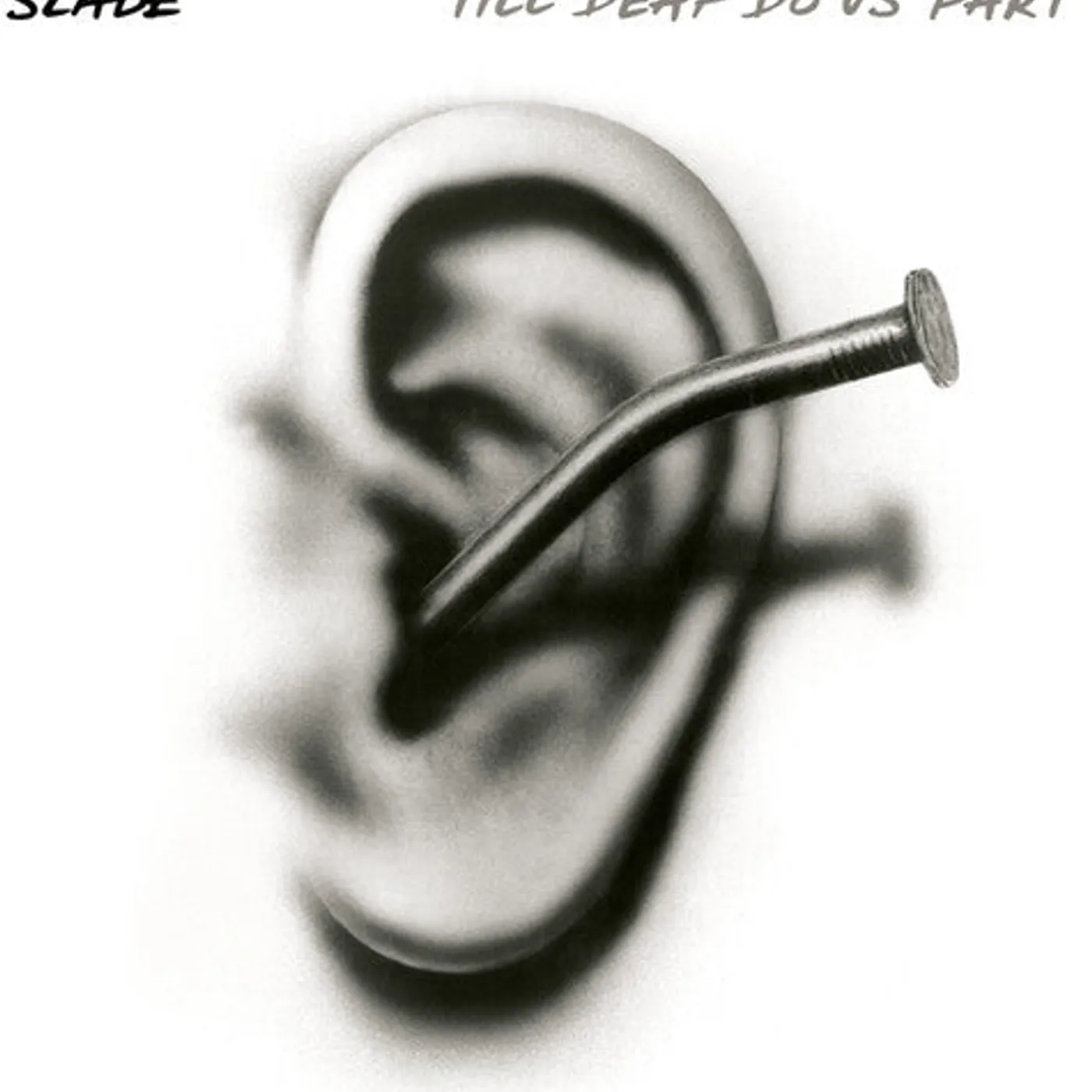 Slade LP Vinyl - Till Deaf Do Us Part