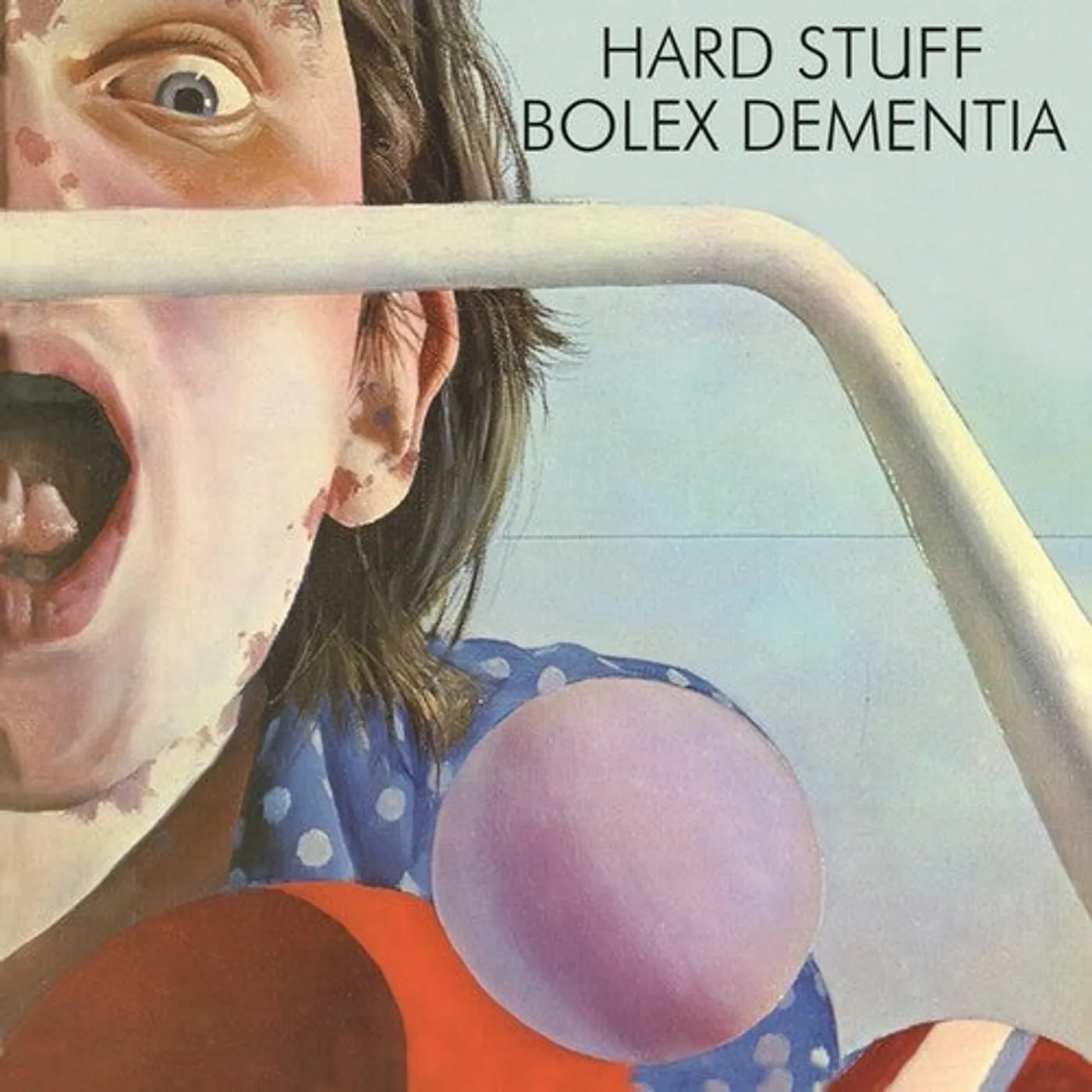 Hard Stuff LP Vinyl - Bolex Dementia