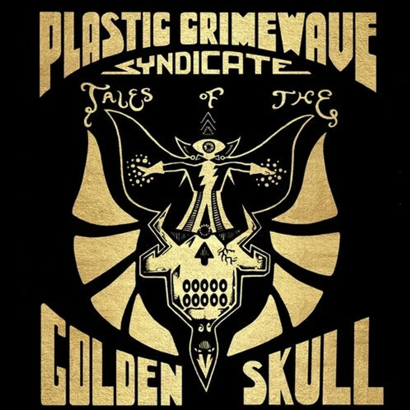 Plastic Crimewave Syndicate LP Vinyl - Tales Of The Golden Skull