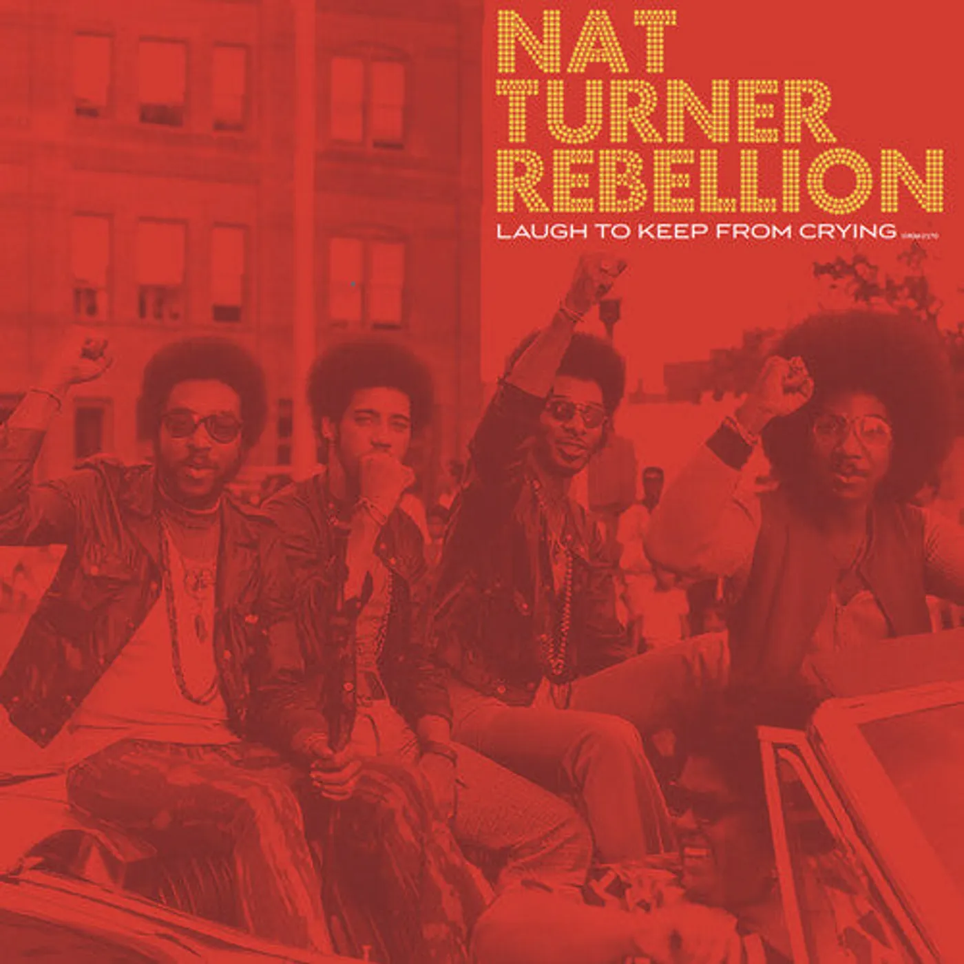 Nat Turner Rebellion LP Vinyl - Laugh To Keep From Crying