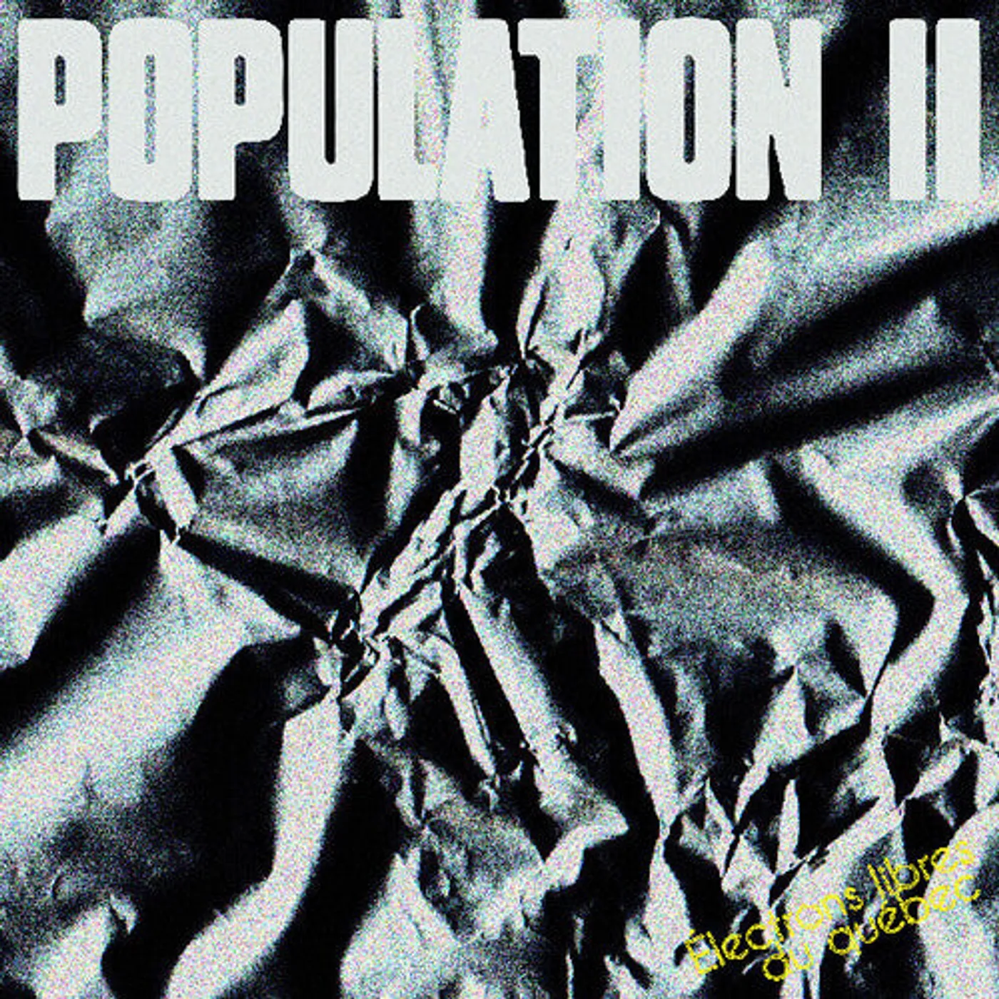 Population Ii LP Vinyl - Electrons Libres Du Quebec