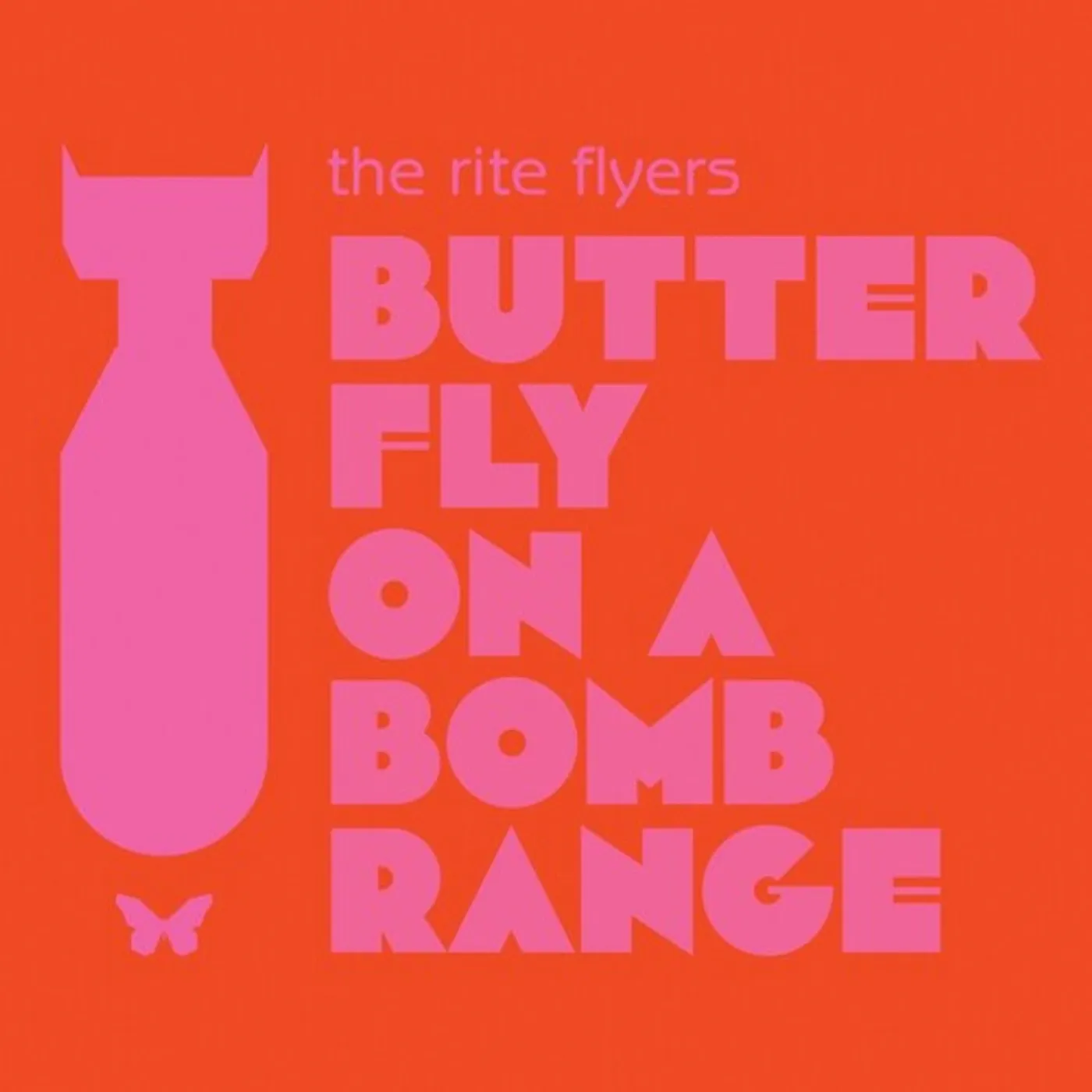 The Rite Flyers LP Vinyl - Butterfly On A Bomb Range