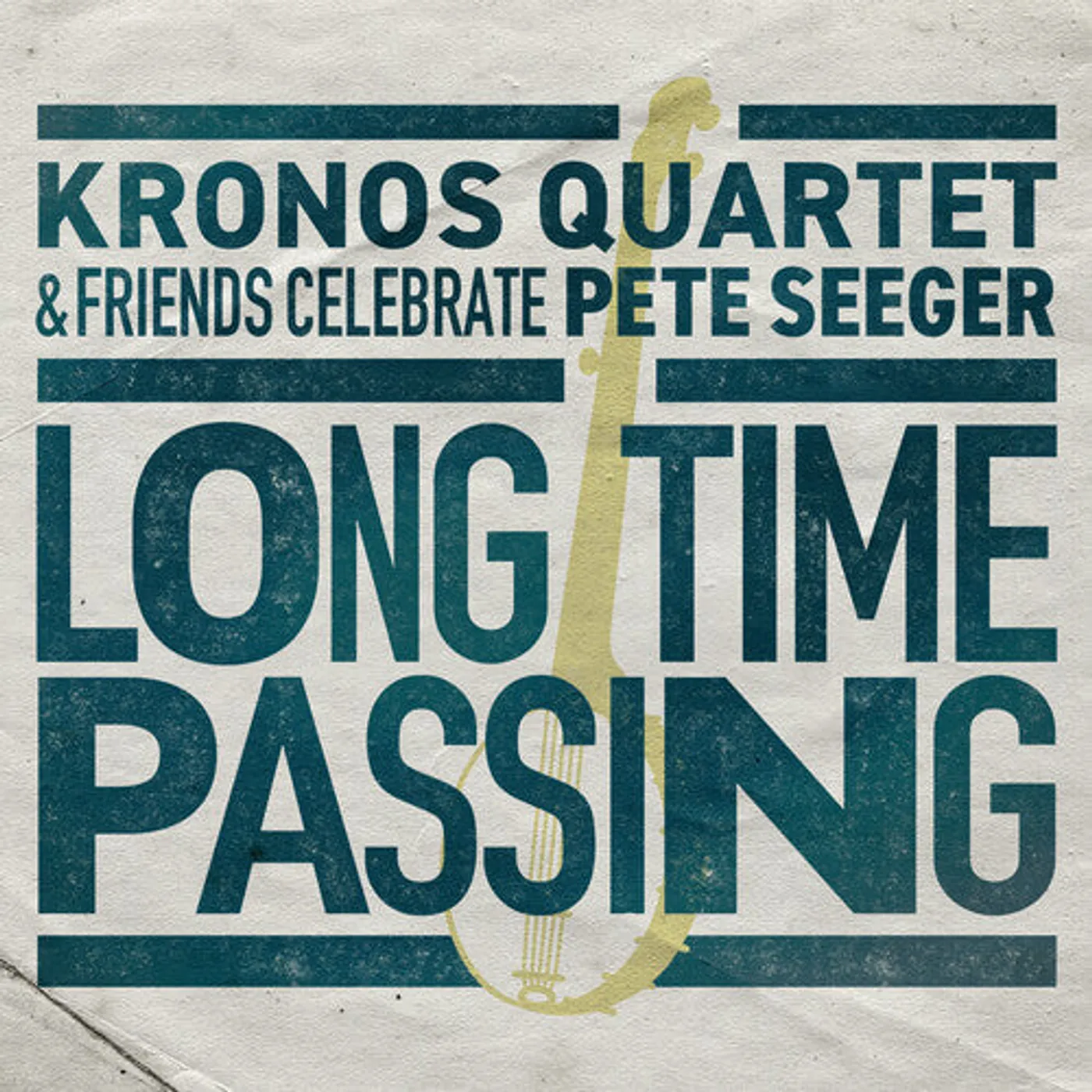 Kronos Quartet LP Vinyl - Long Time Passing: Kronos Quartet & Friends (Gate Fold)