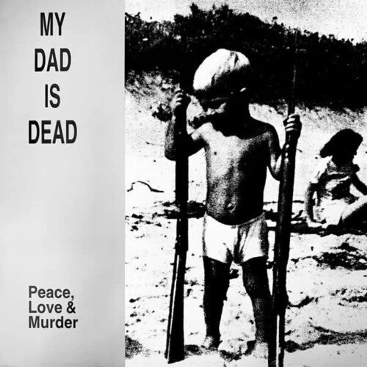 My Dad Is Dead LP Vinyl - Peace Love & Murder (Reis)
