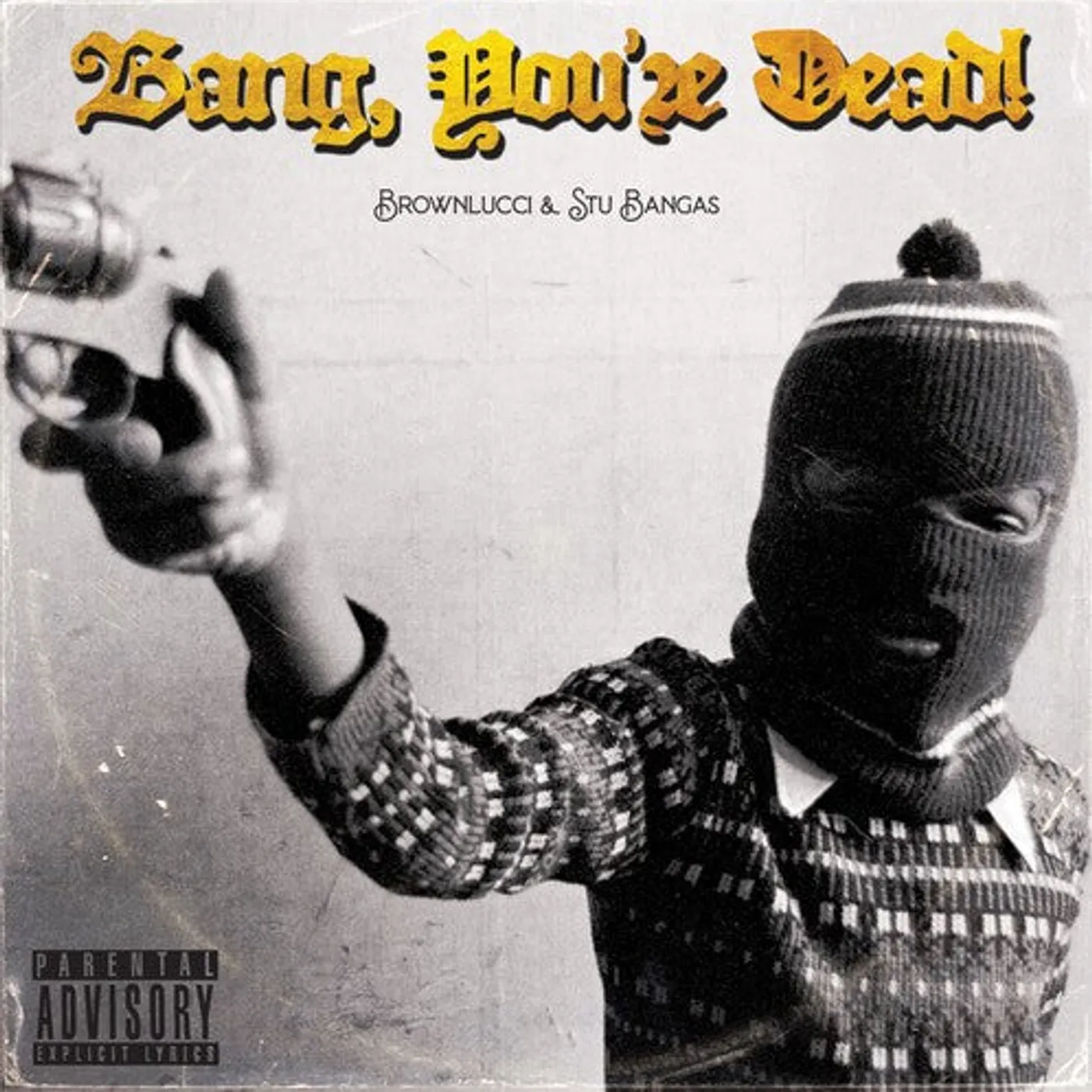 Brownlucci & Stu Bangas LP Vinyl - Bang You'Re Dead