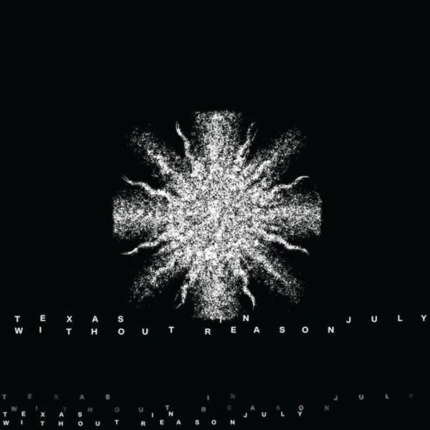 Texas In July LP Vinyl - Without Reason