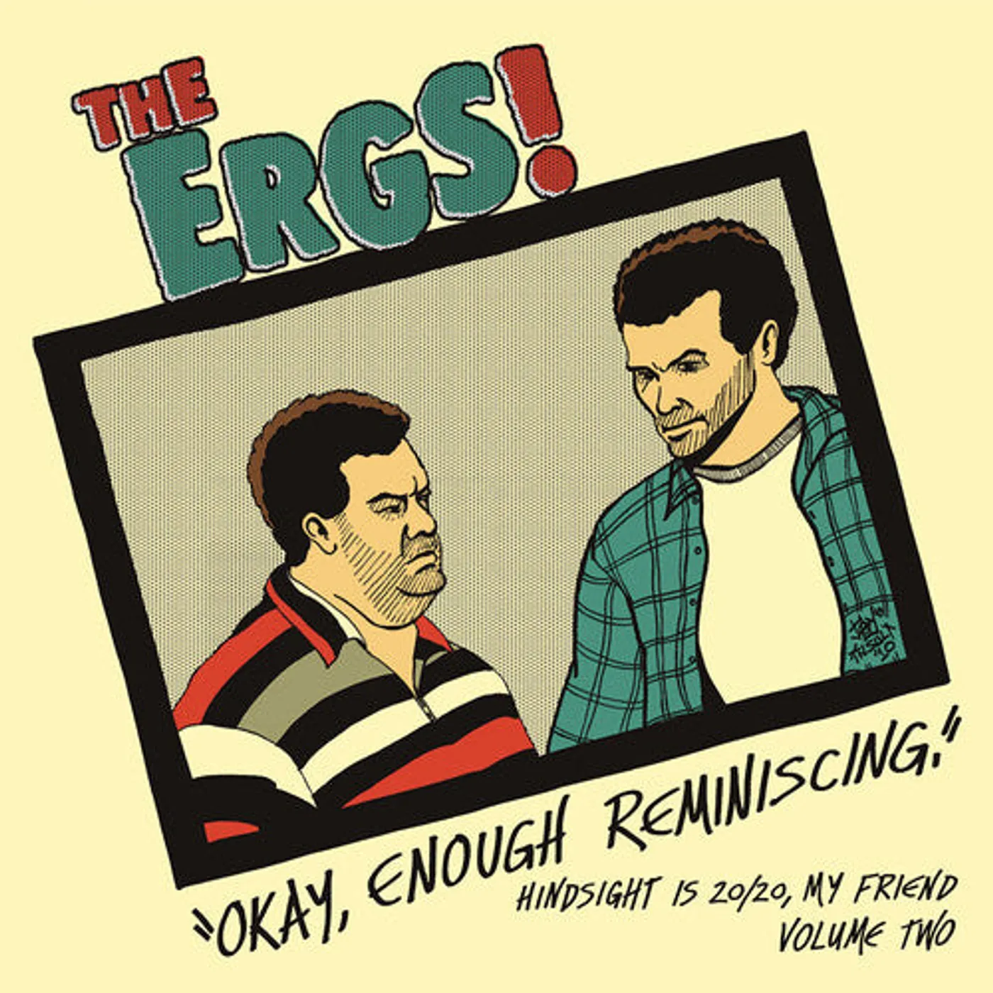 The Ergs! LP Vinyl - Hindsight Is 20/20 My Friend 2