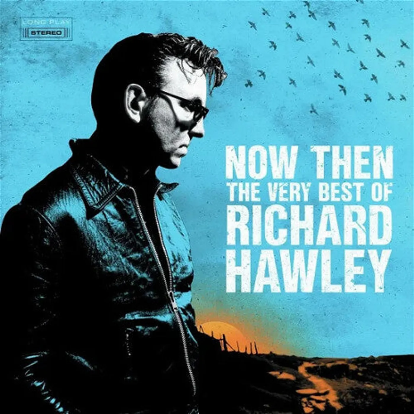 Richard Hawley LP Vinyl - Now Then: The Very Best Of Richard Hawley (Blk)