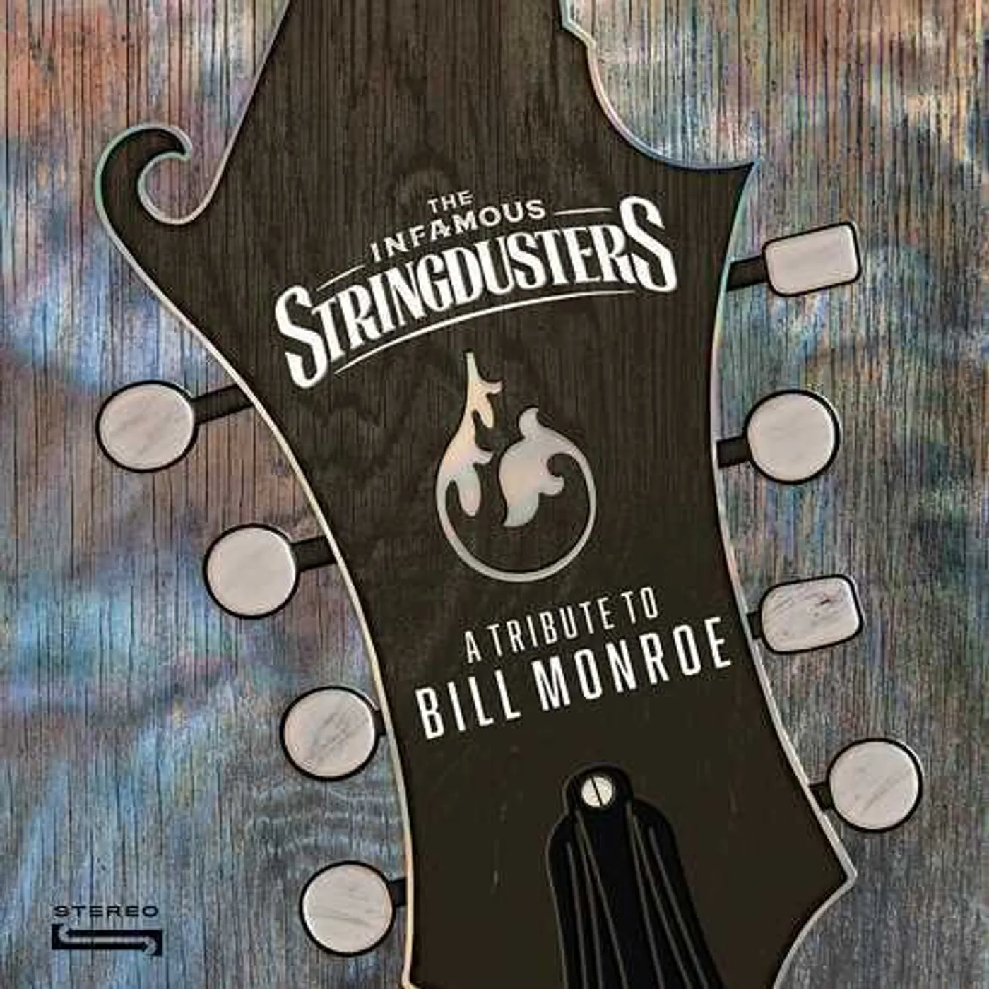 The Infamous Stringdusters LP Vinyl - Tribute To Bill Monroe