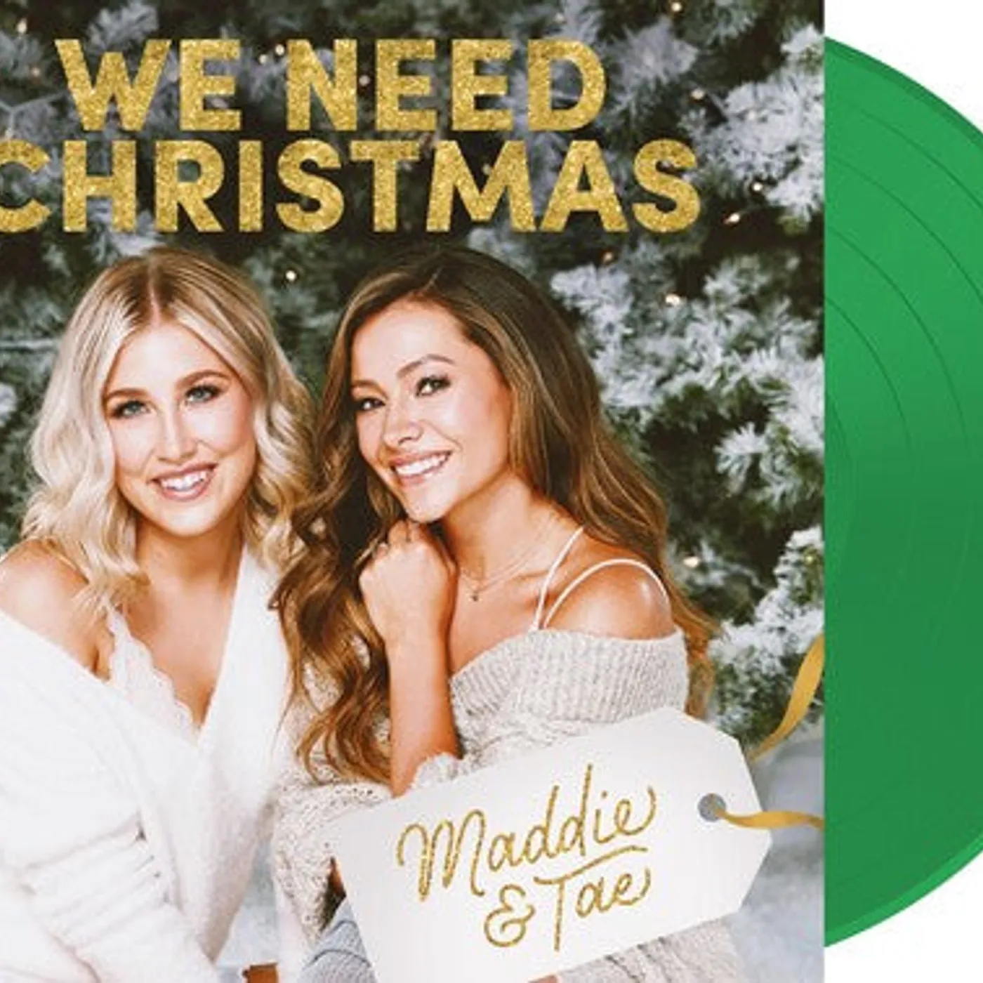 Maddie & Tae LP Vinyl - We Need Christmas (Can)