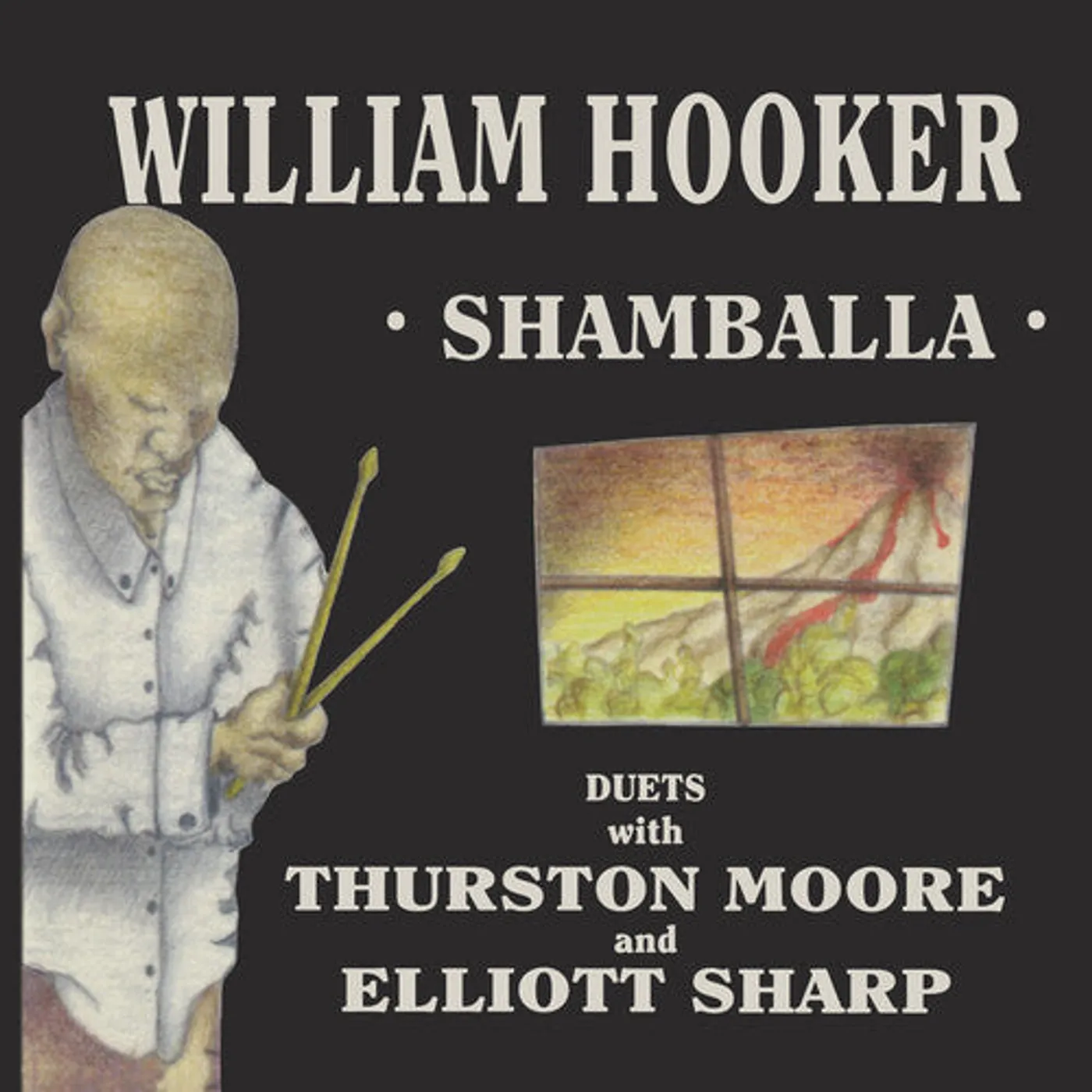 William Hooker LP Vinyl - Shamballa - Duets With Thurston Moore &