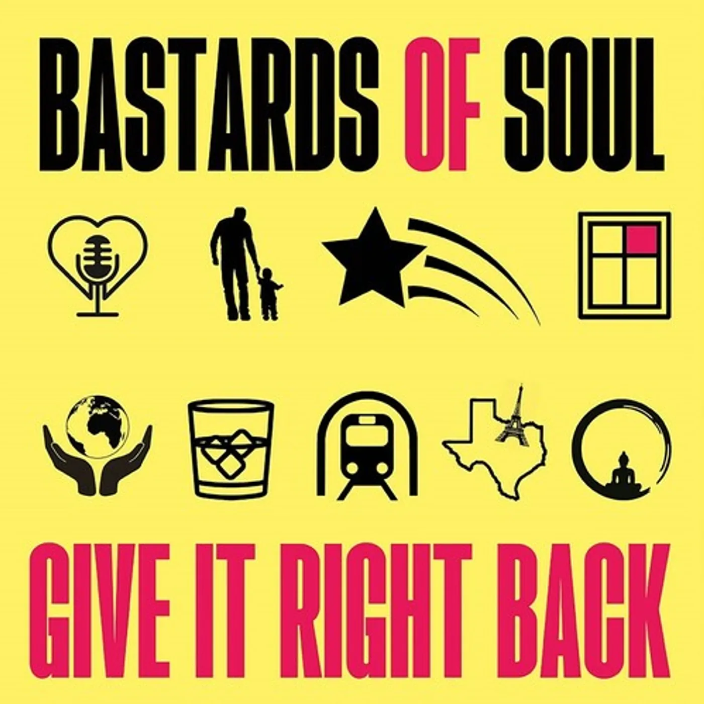 Bastards Of Soul LP Vinyl - Give It Right Back