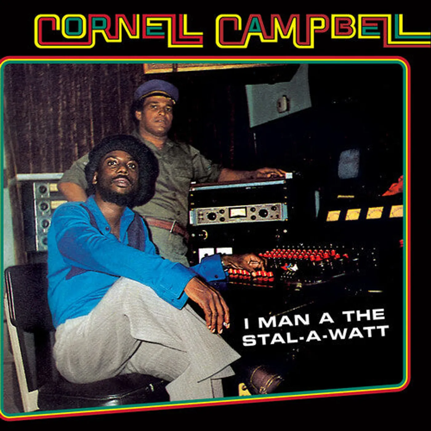 Cornell Campbell LP Vinyl - I Man A The Stal-A-Watt