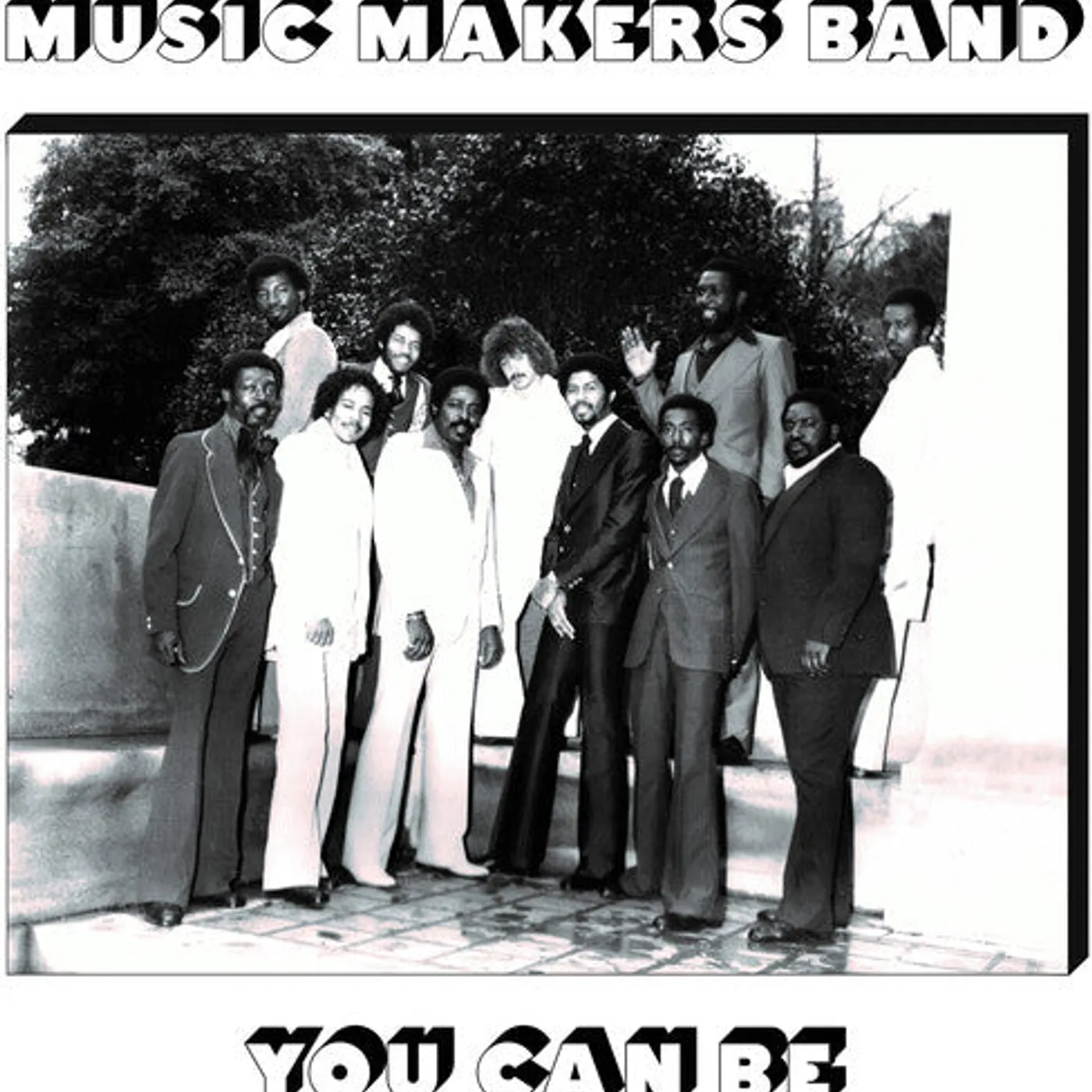 Music Makers LP Vinyl - You Can Be