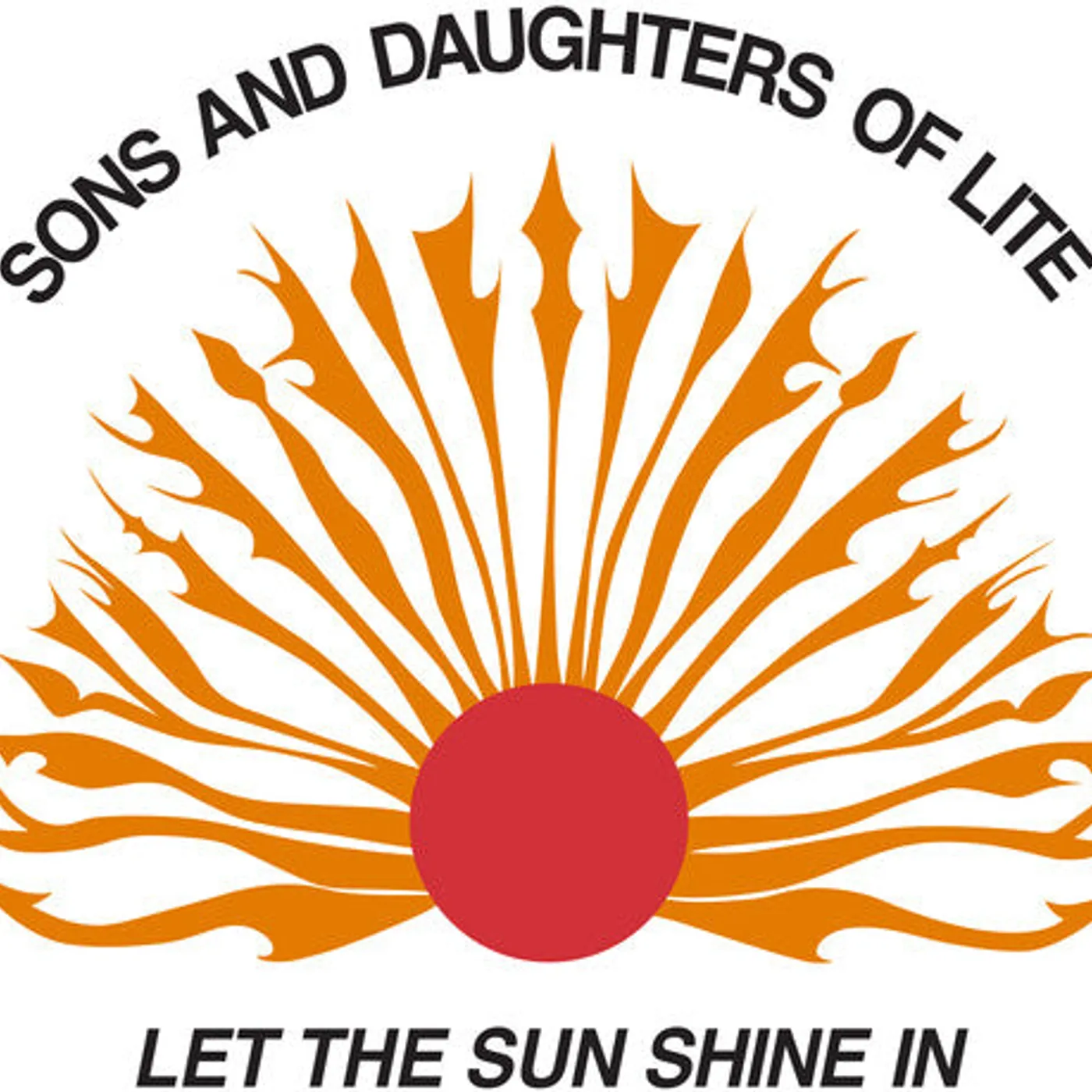 Sons And Daughters Of Lite LP Vinyl - Let The Sun Shine In