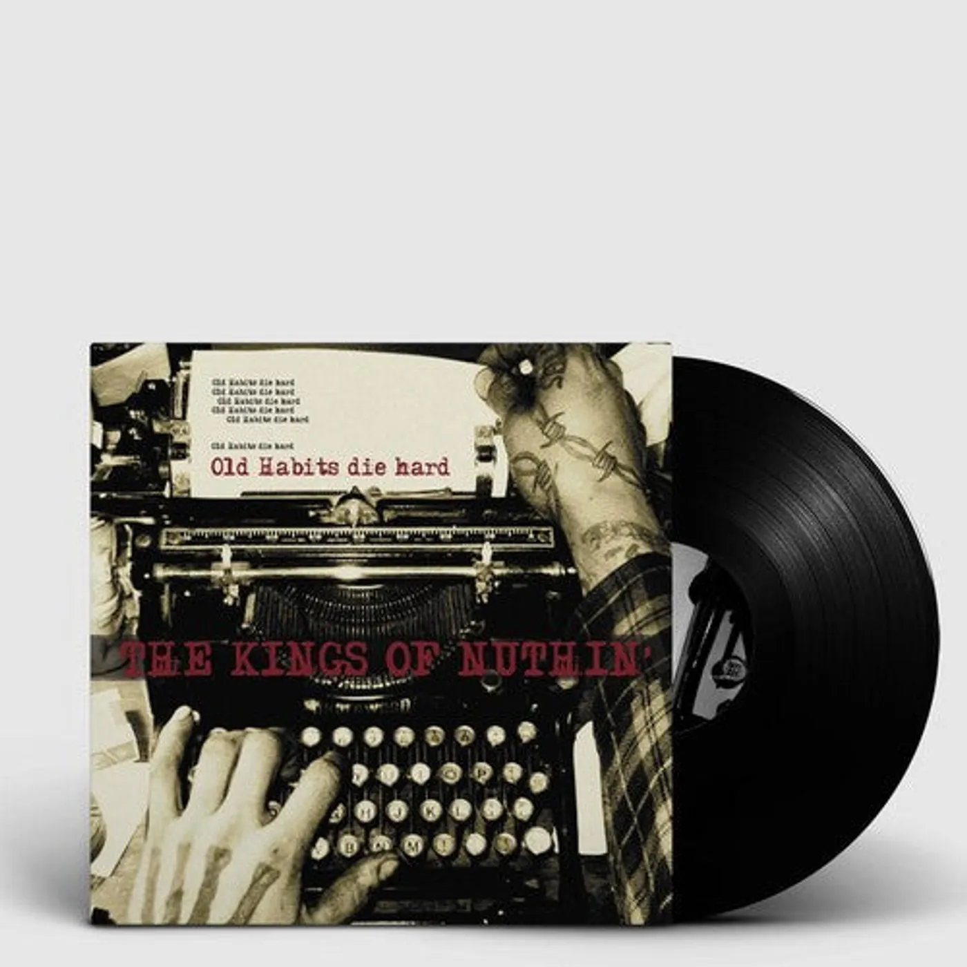 The Kings Of Nuthin' LP Vinyl - Old Habits Die Hard