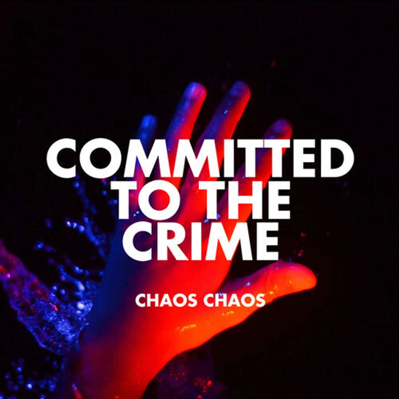 Chaos Chaos LP Vinyl - Committed To The Crime