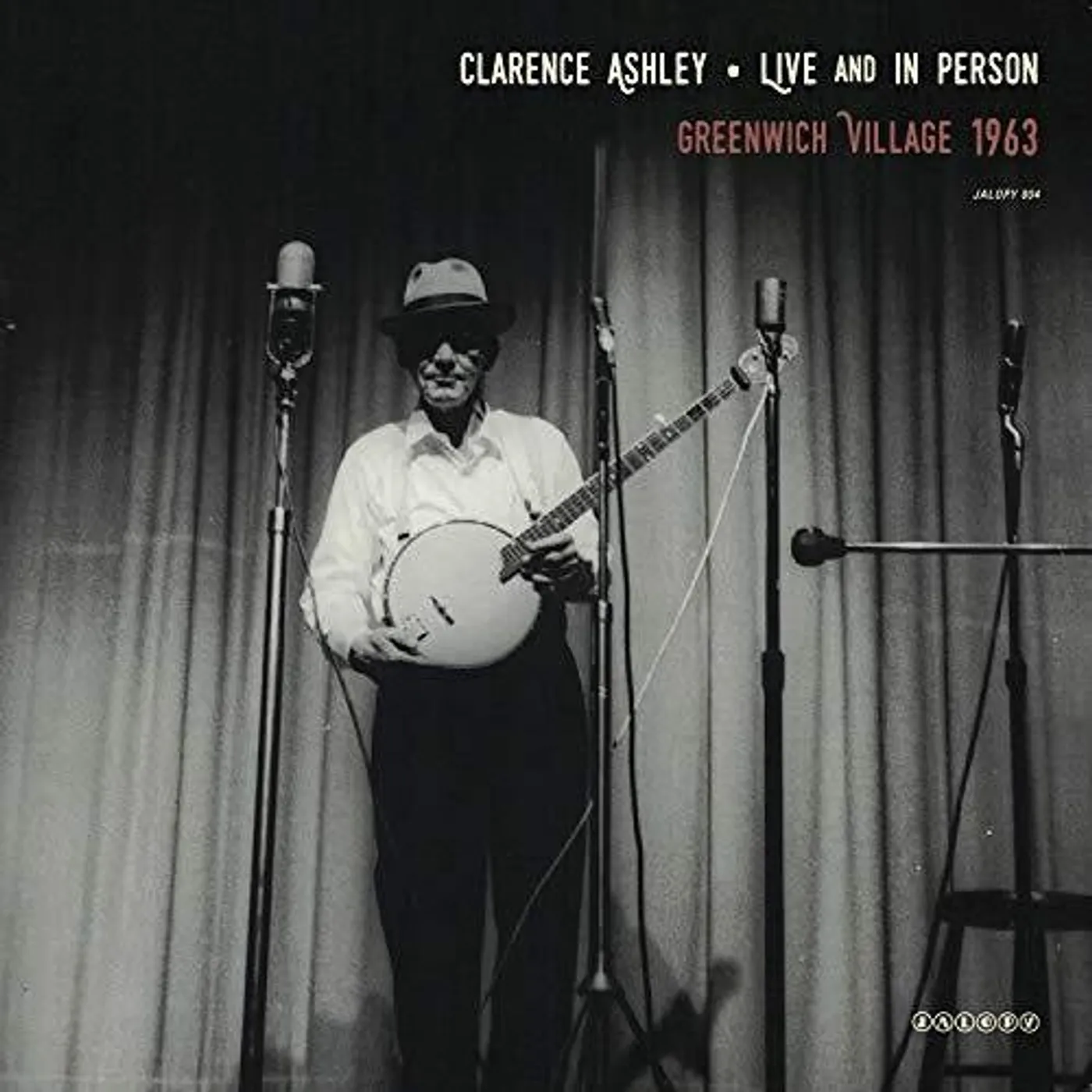 Clarence Ashley LP Vinyl - Live And In Person