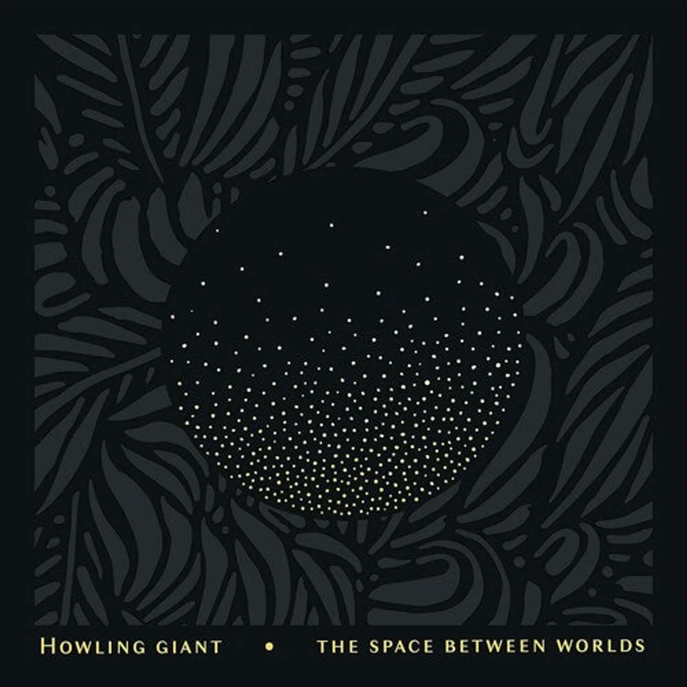 Howling Giant LP Vinyl - Space Between Worlds