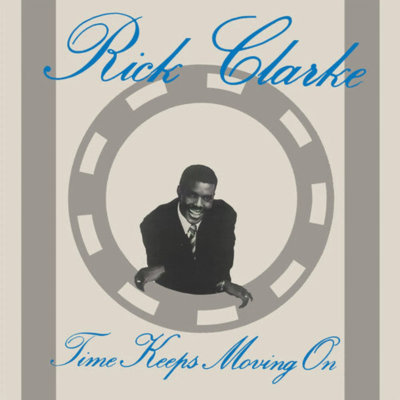 Rick Clarke LP Vinyl - Time Keeps Moving On