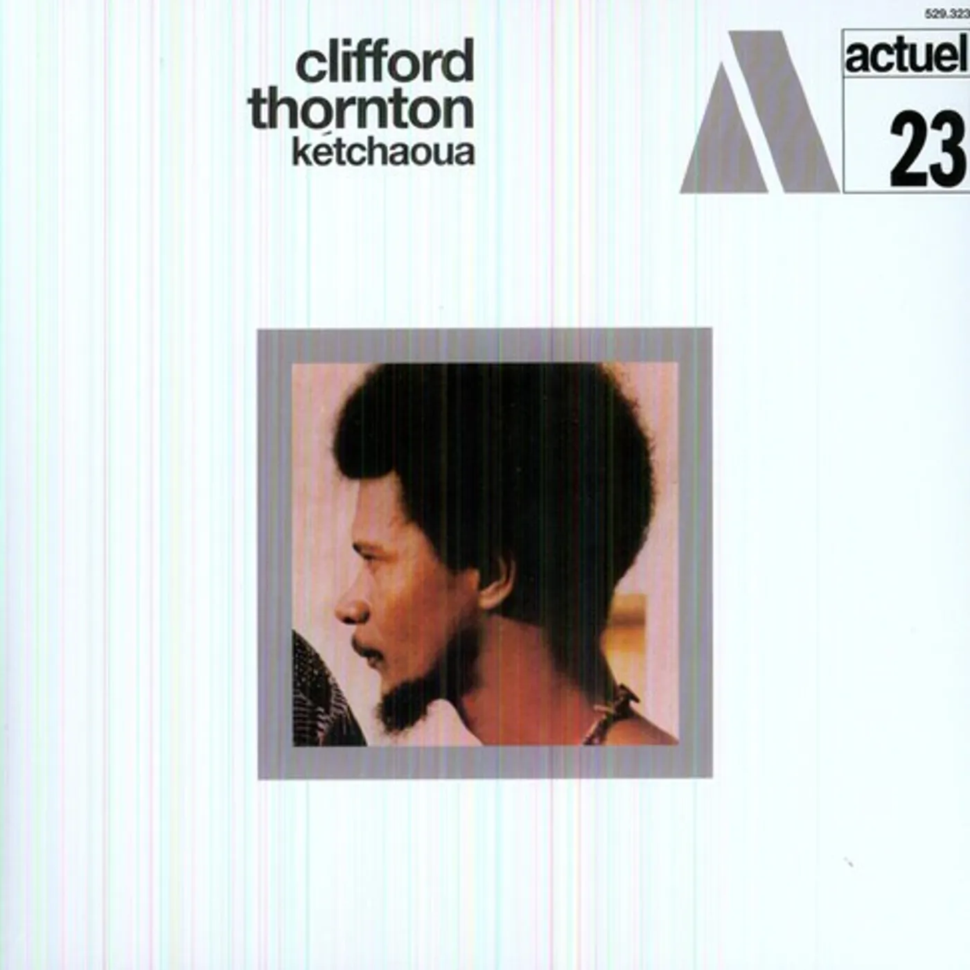 Clifford Thornton LP Vinyl - Ketchaoua