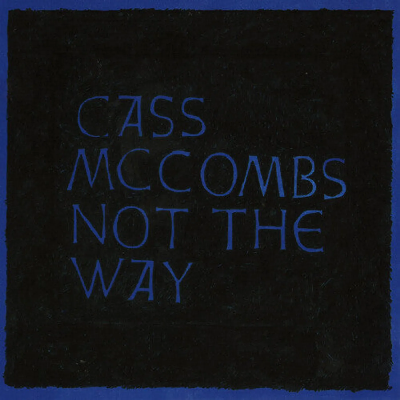 Cass Mccombs LP Vinyl - Not The Way