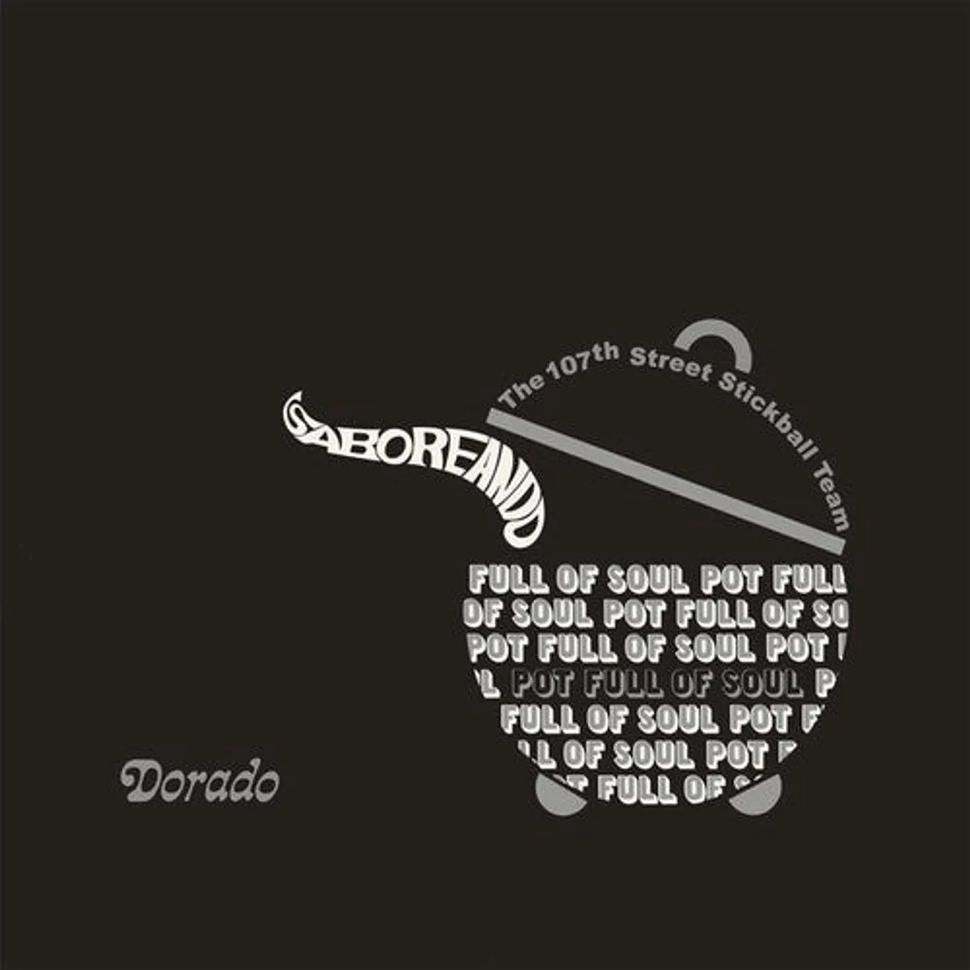 107Th Street Stickball Team LP Vinyl - Saboreando: Pot Full Of Soul