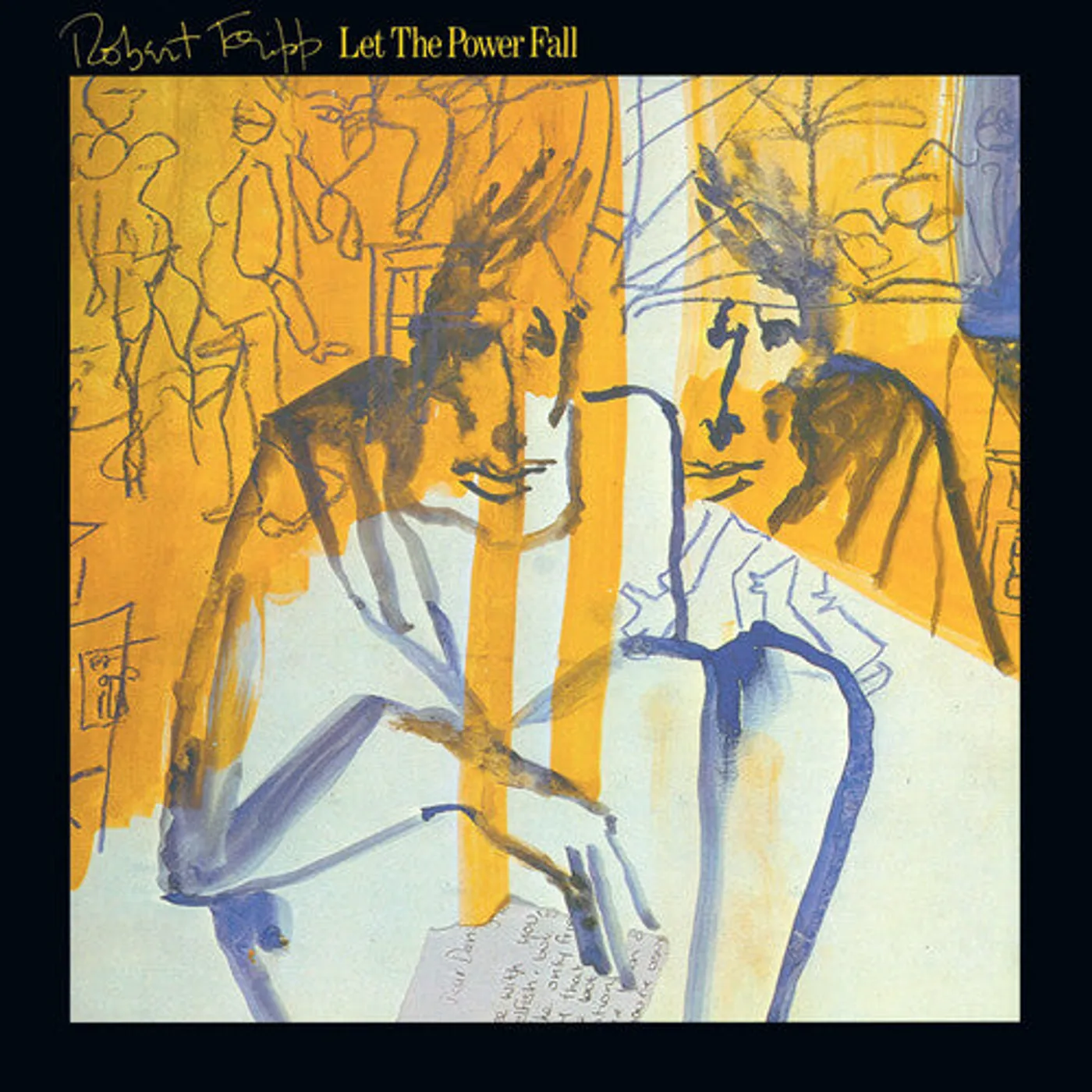 Robert Fripp LP Vinyl - Let The Power Fall: An Album Of Frippertronics