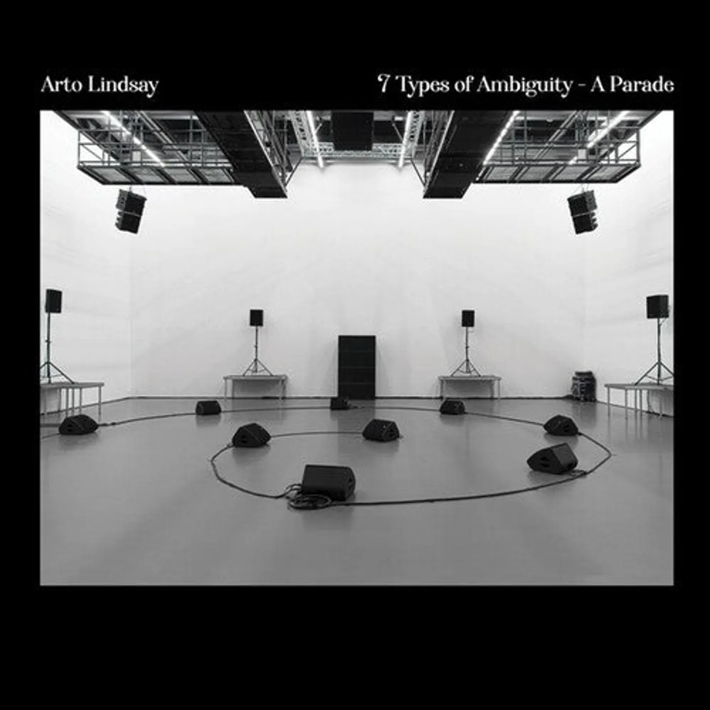 Arto Lindsay LP Vinyl - 7 Types Of Ambiguity - A Parade
