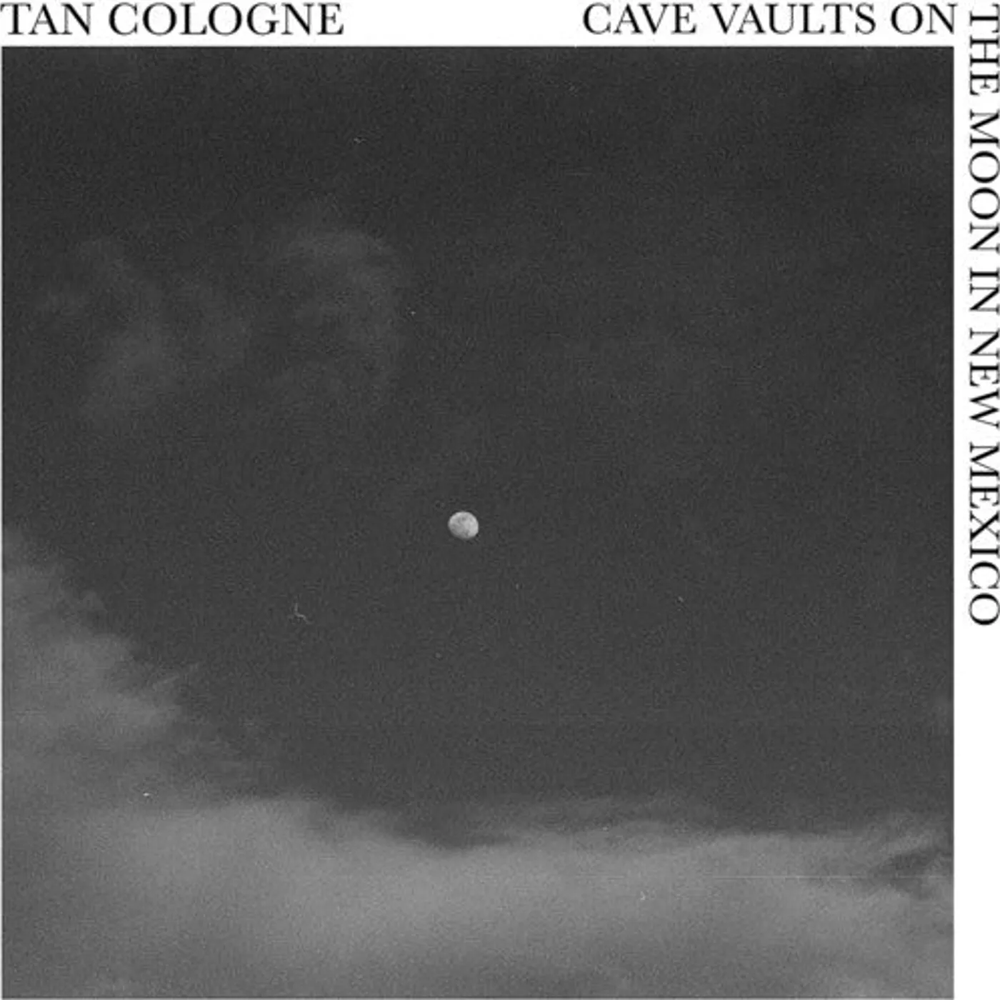 Tan Cologne LP Vinyl - Cave Vaults On The Moon In New Mexico