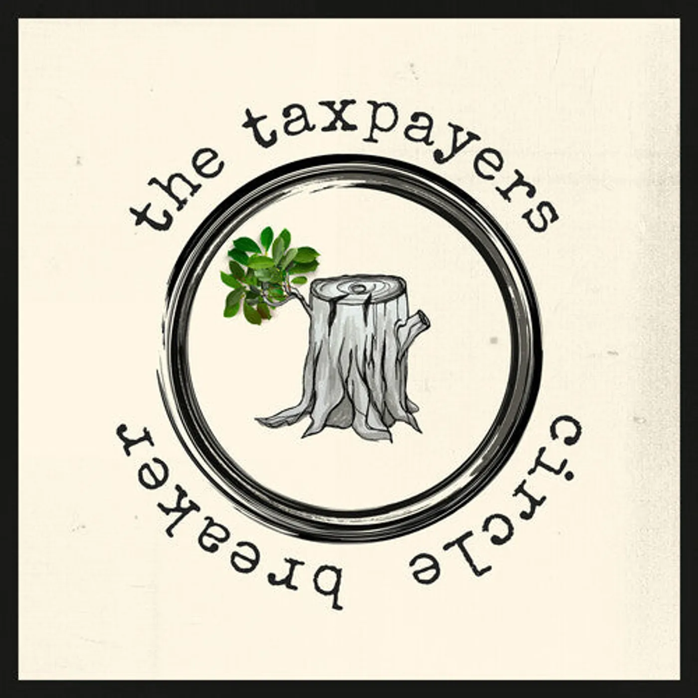 The Taxpayers LP Vinyl - Circle Breaker