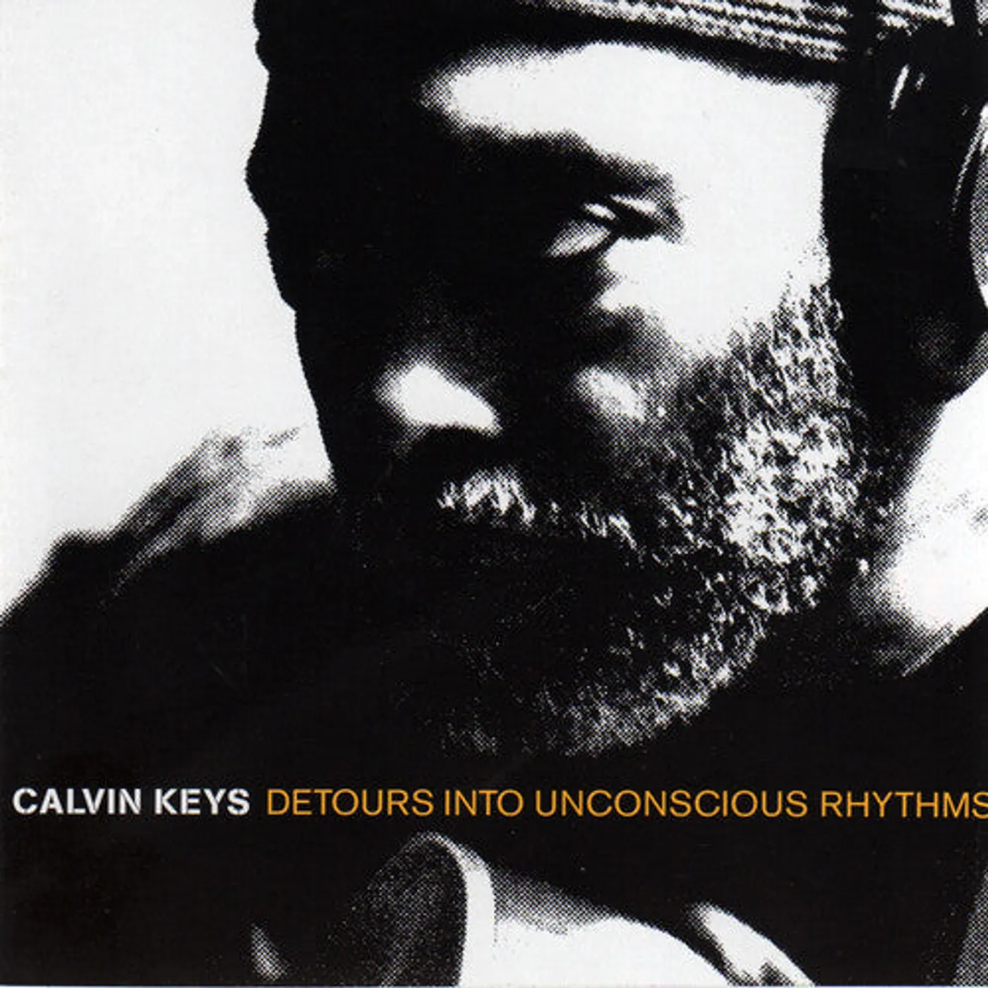 Calvin Keys LP Vinyl - Detours Into Unconscious Rhythm