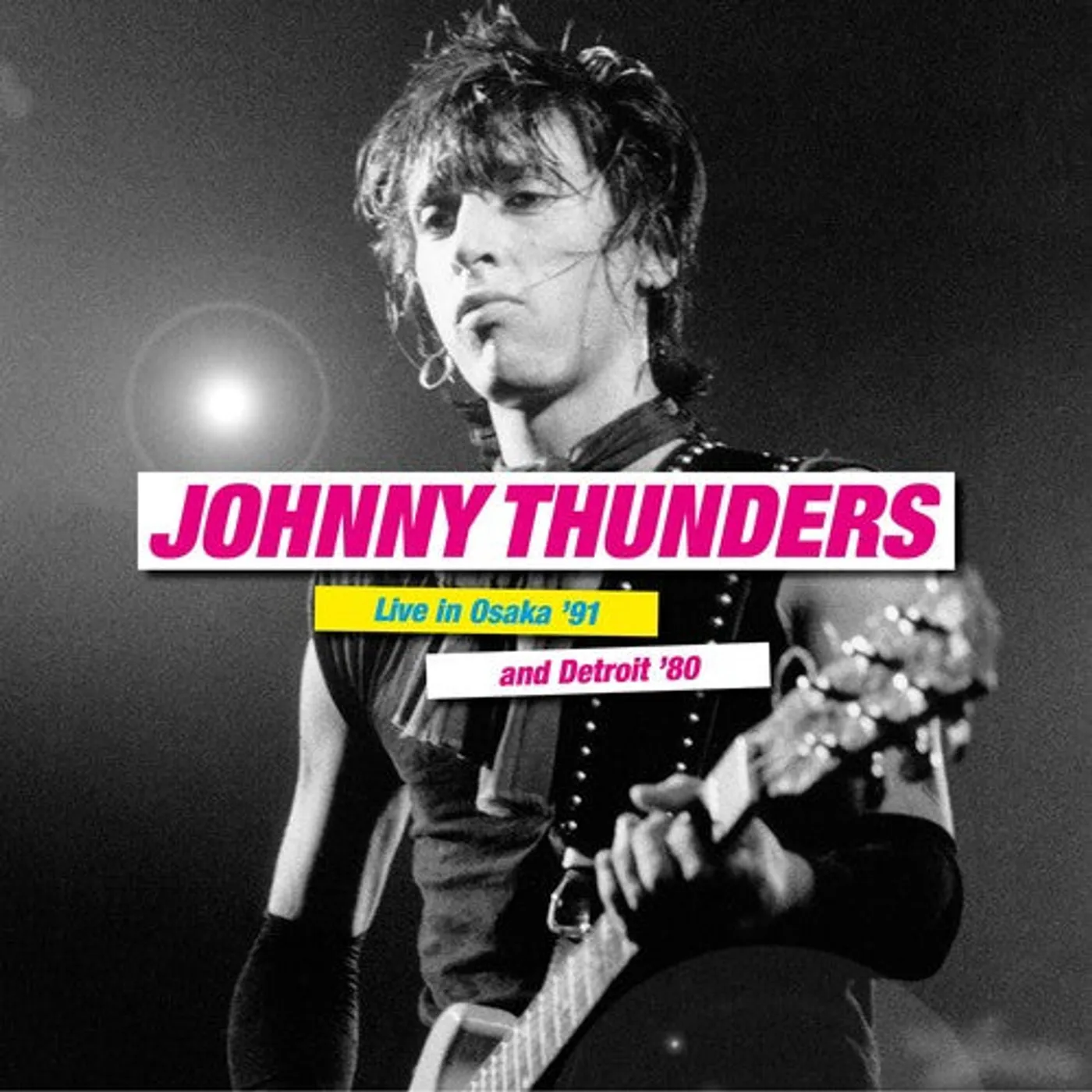 Johnny Thunders LP Vinyl - Live In Osaka '91 & Detroit '80