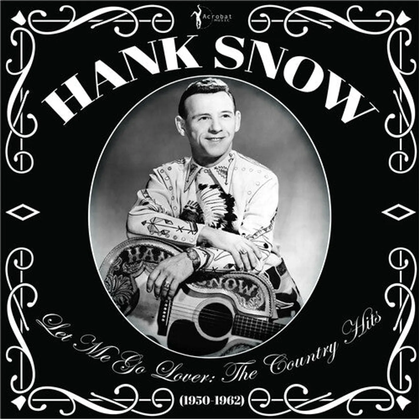 Hank Snow LP Vinyl - Let Me Go Lover: The Country Hits 1950-62