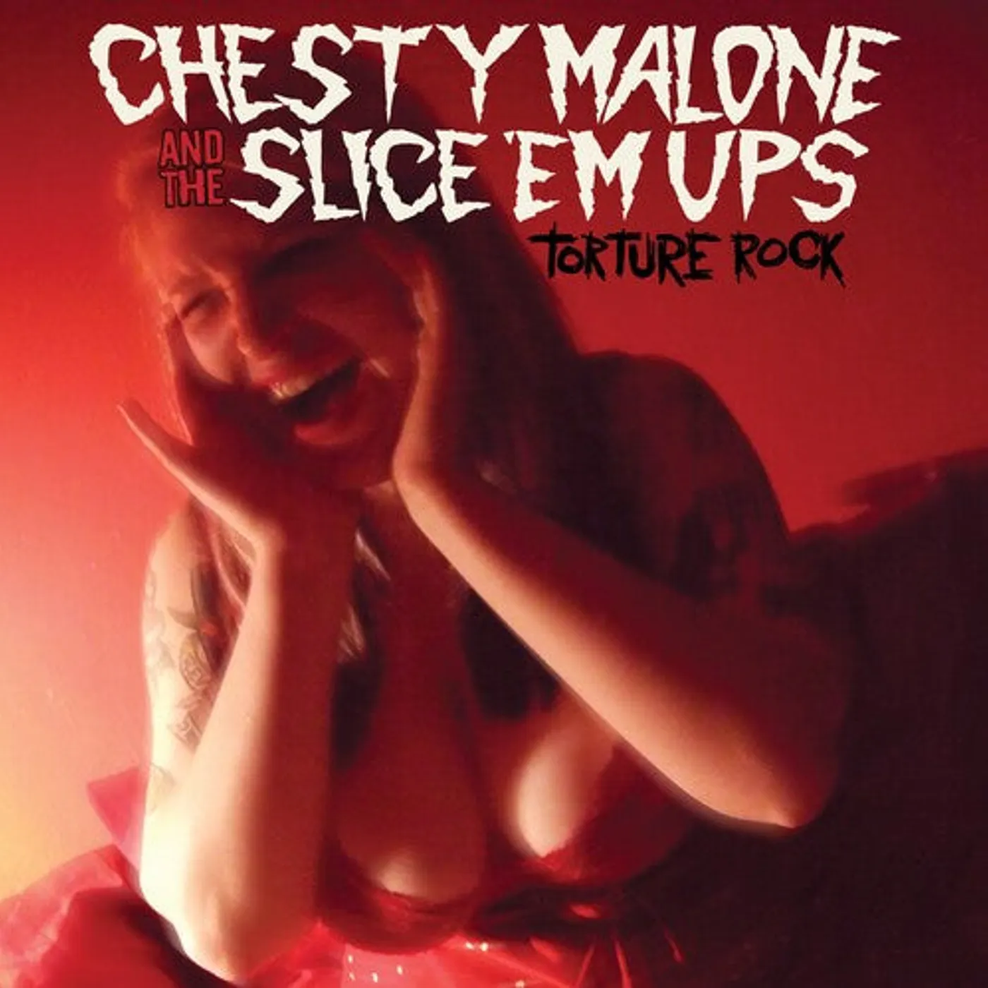 Chesty Malone And The Slice 'Em Ups LP Vinyl - Torture Rock
