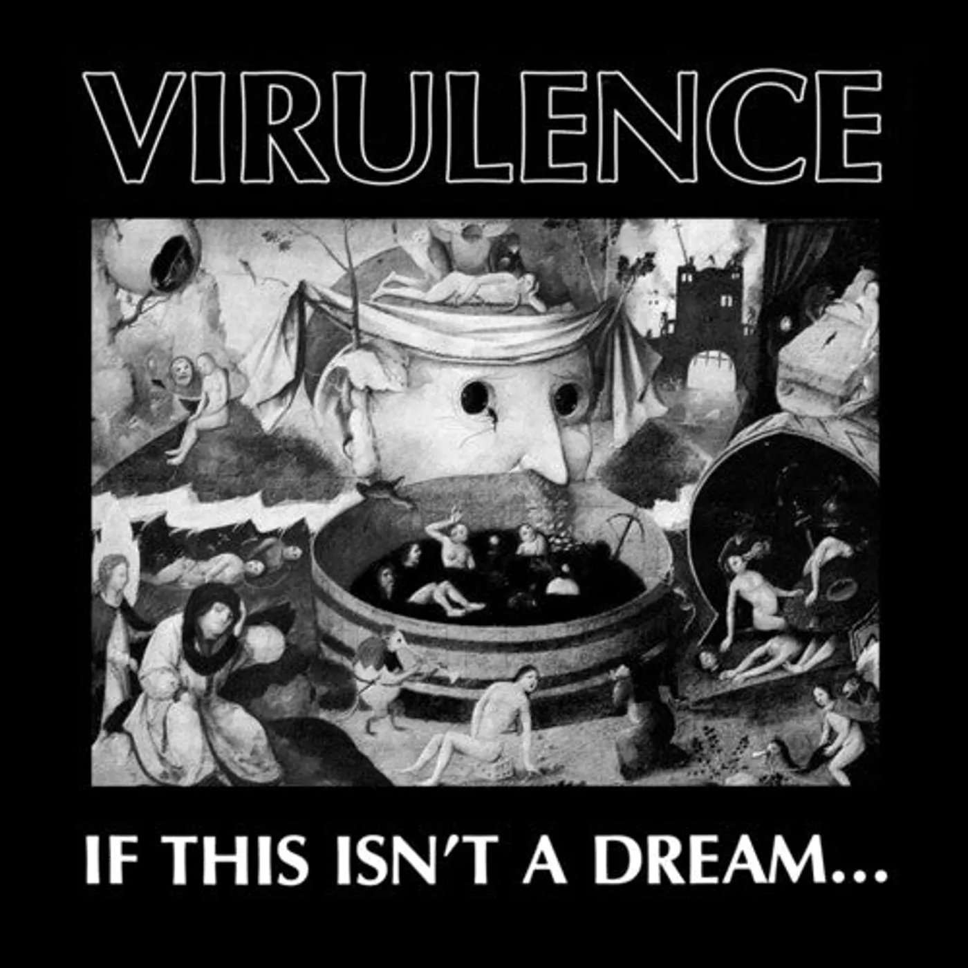 Virulence LP Vinyl - If This Isn'T A Dream...