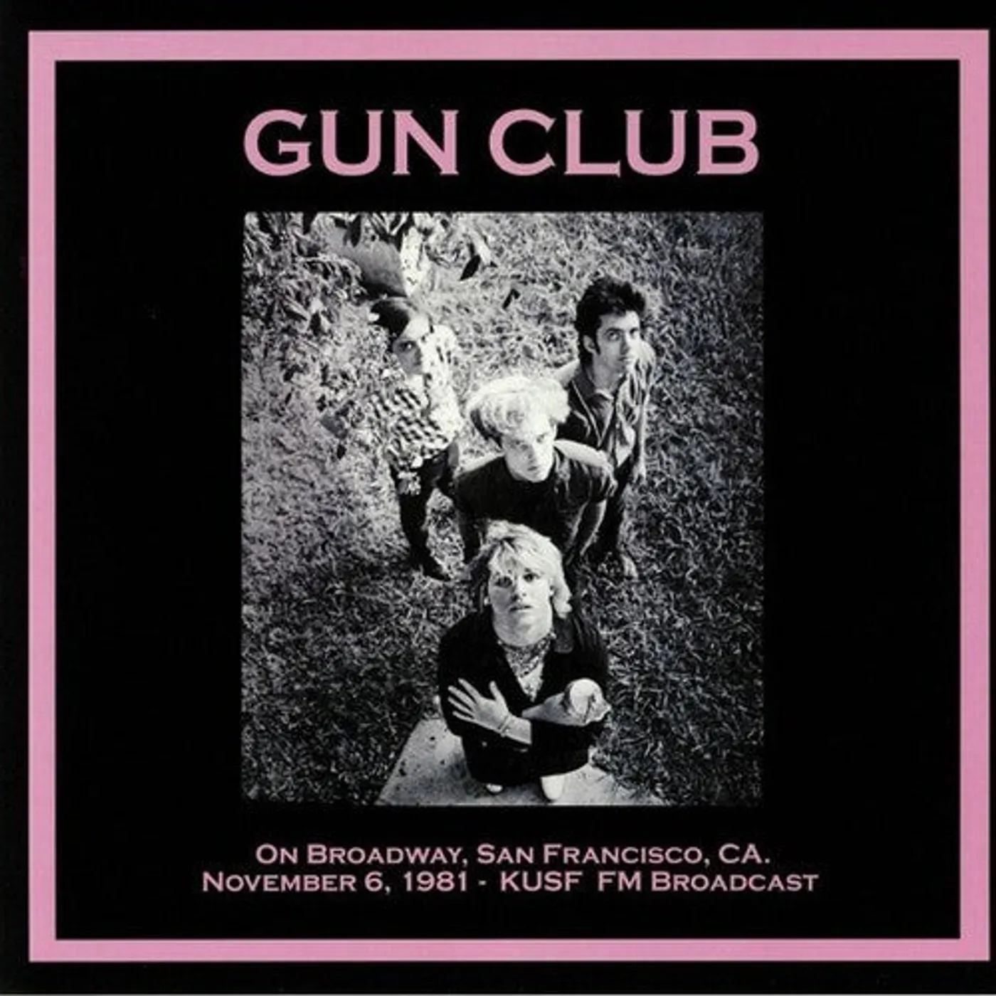 The Gun Club LP Vinyl - On Broadway San Francisco Ca: November 6Th 1981