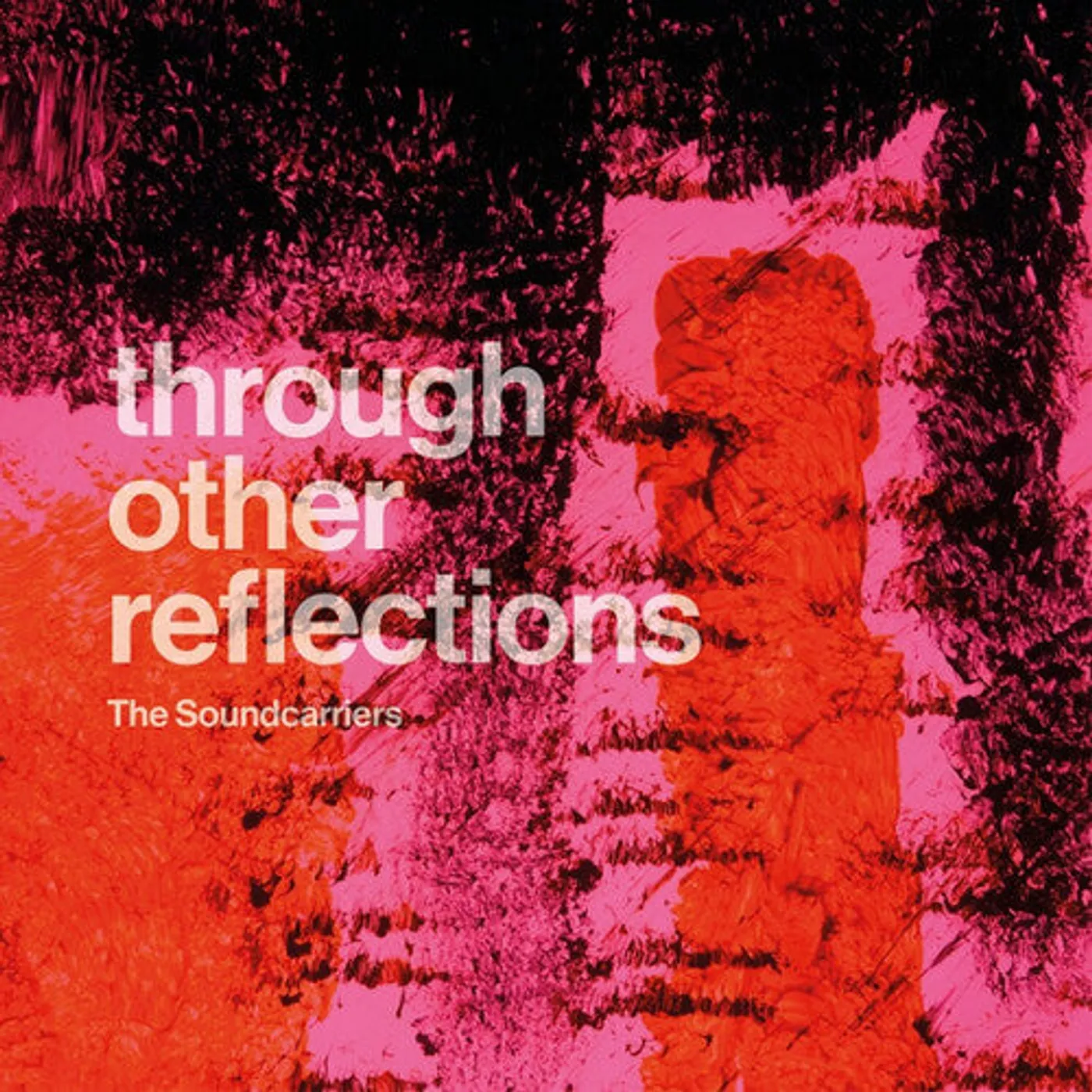 The Soundcarriers LP Vinyl - Through Other Reflections (Coloured Vinyl) (Ltd)