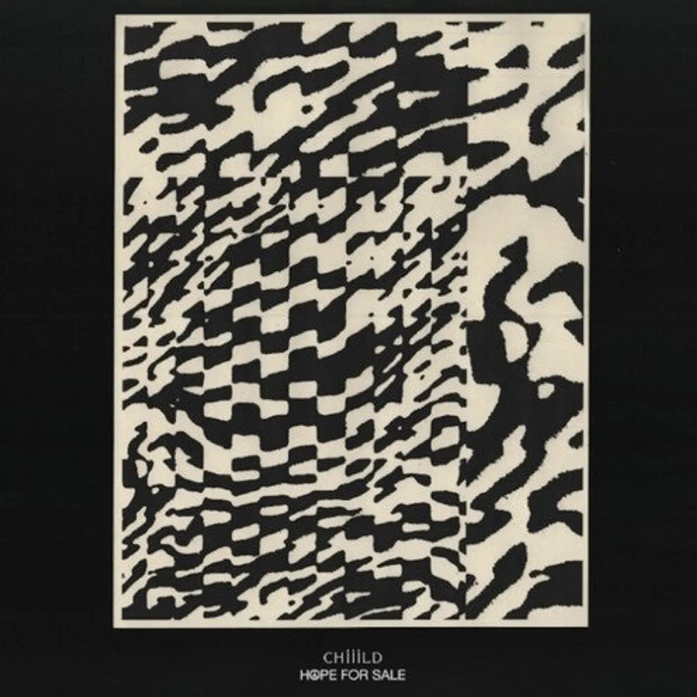 Chiiild LP Vinyl - Hope For Sale