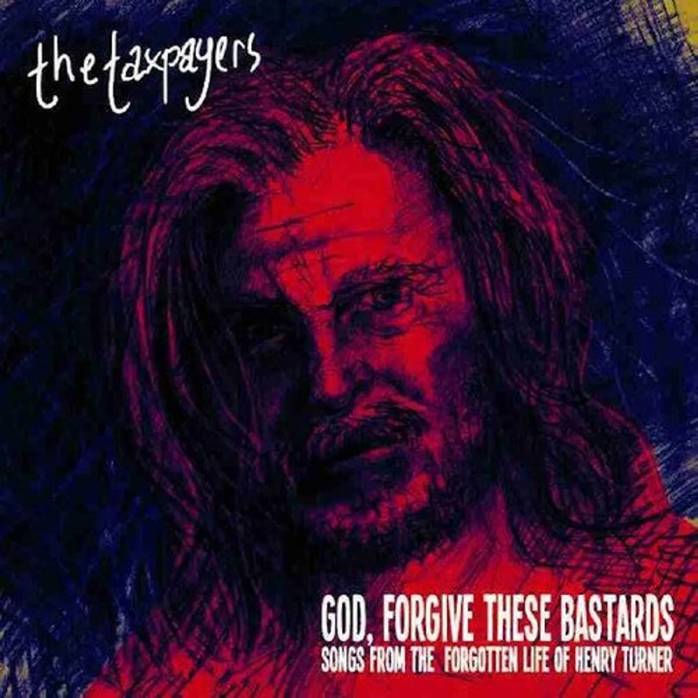 The Taxpayers LP Vinyl - God, Forgive These Bastards Songs From The (Cvnl)