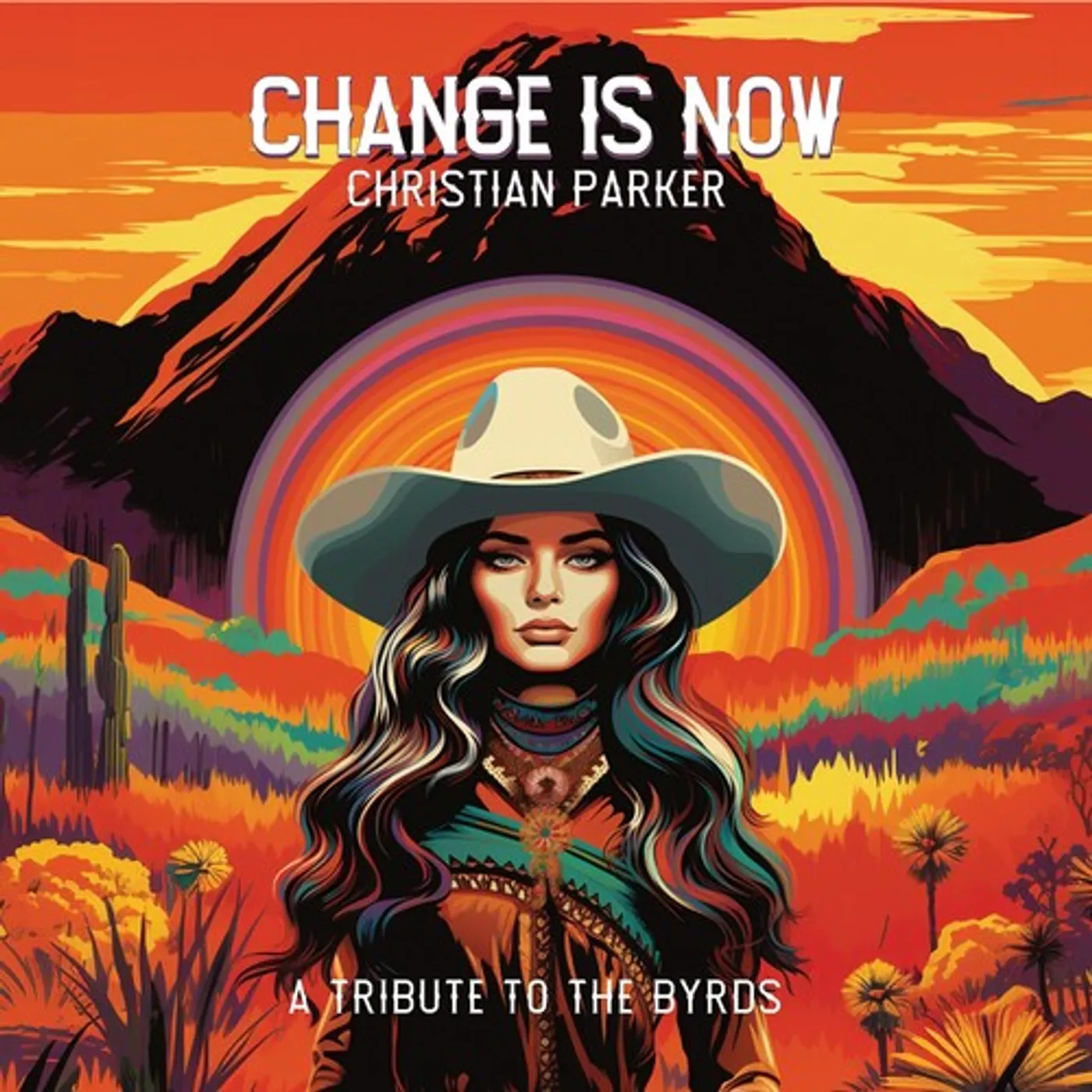 Christian Parker LP Vinyl - Change Is Now: A Tribute To The Byrds