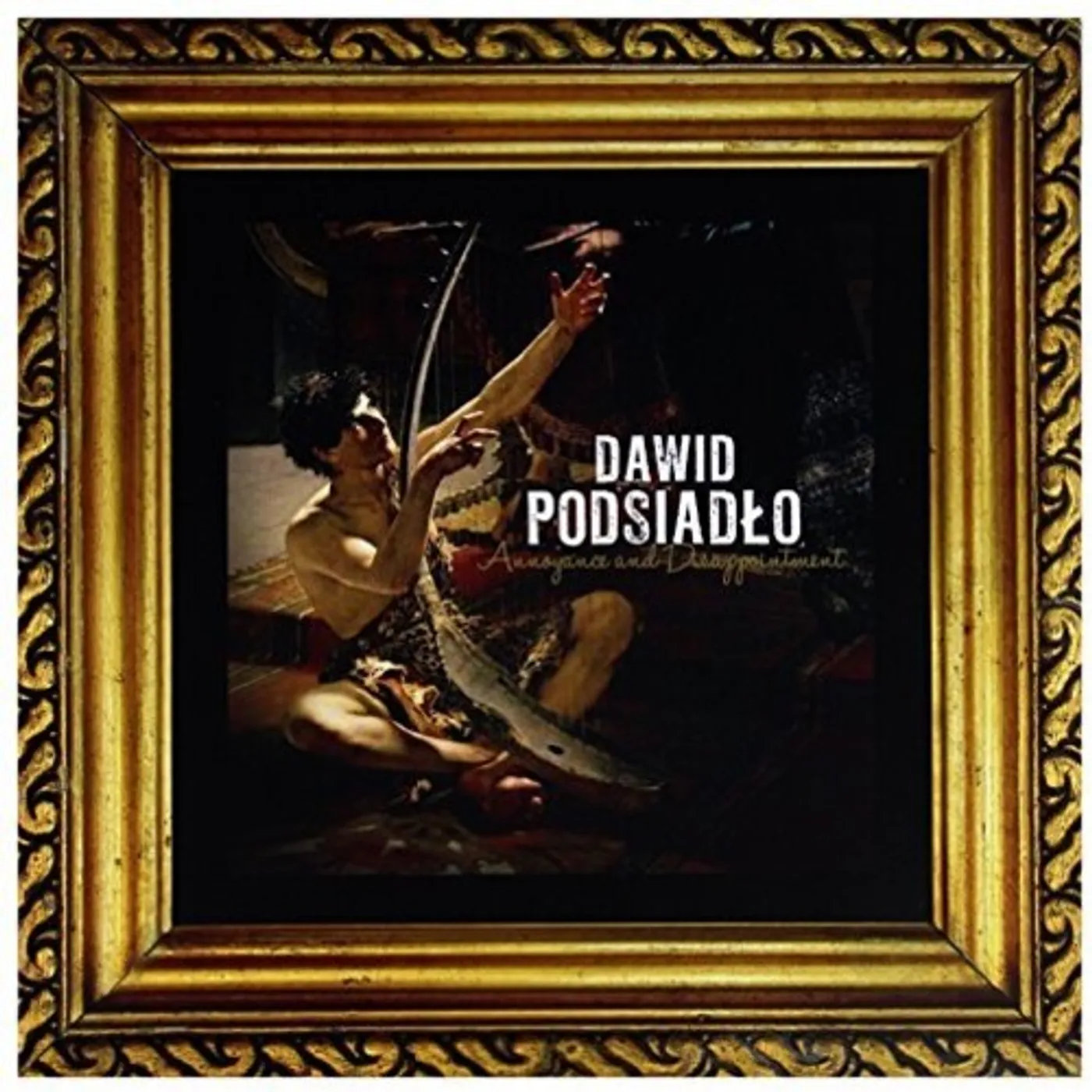 Dawid Podsiadło LP Vinyl - Annoyance & Disappointment (Ger)