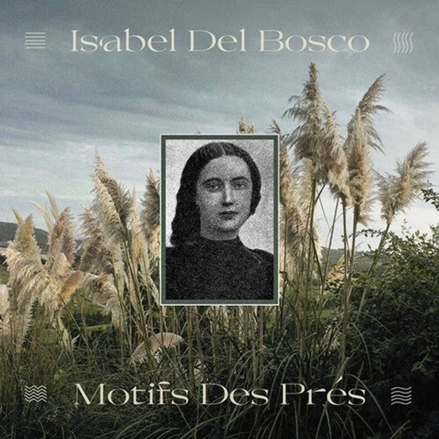 Isabel Del Bosco LP Vinyl - Motifs Des Pres