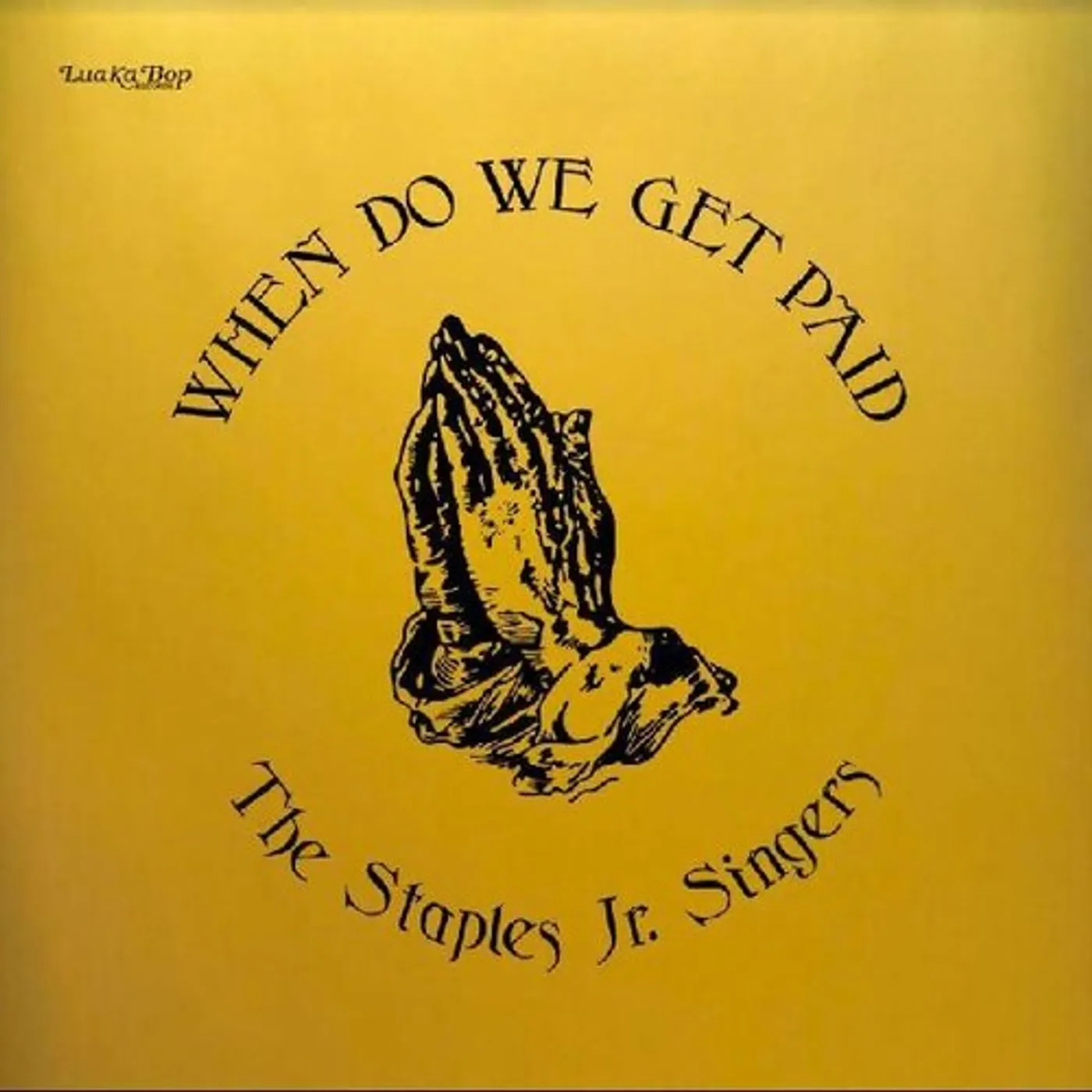 Staples Jr. Singers LP Vinyl - When Do We Get Paid